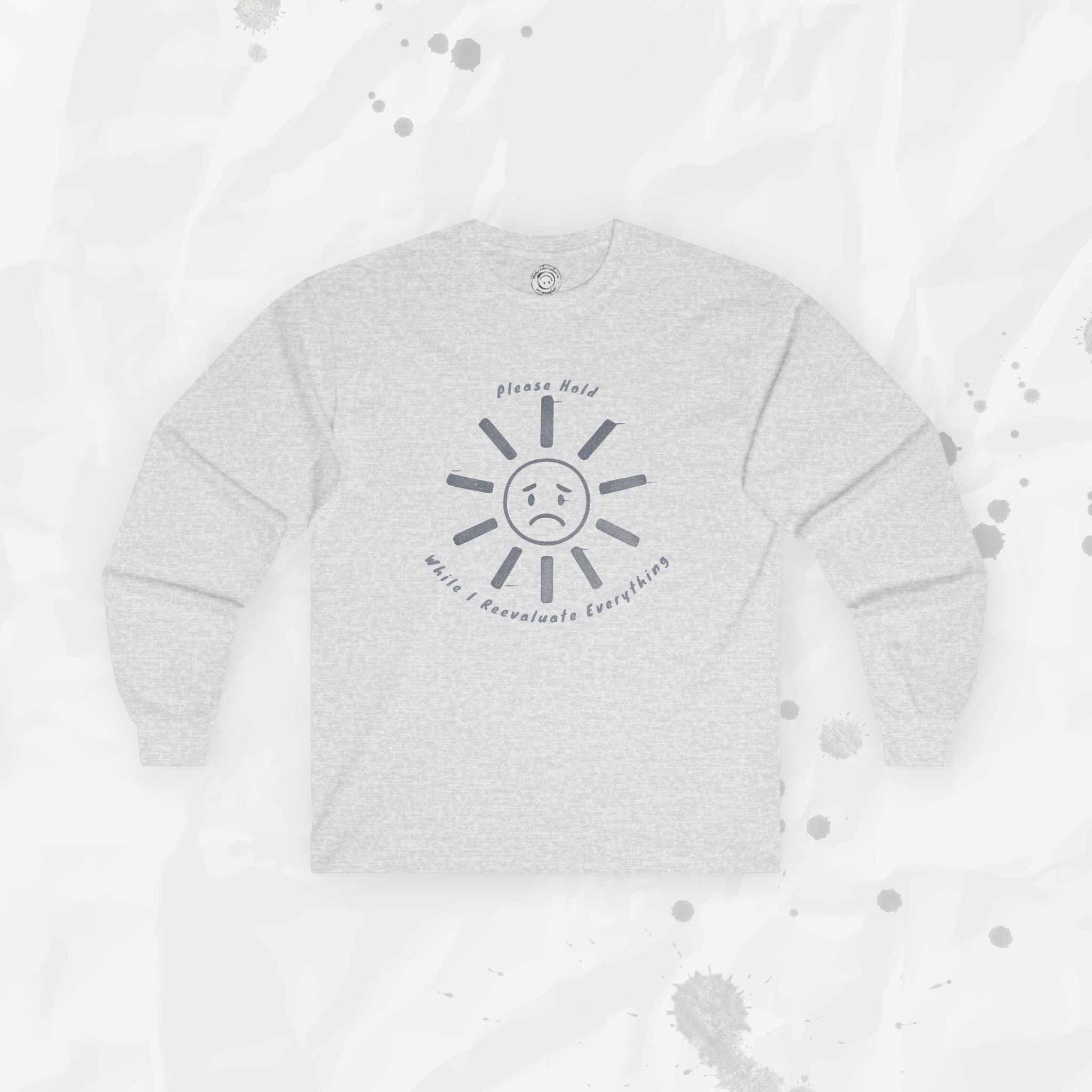Please Hold - Long Sleeve T-Shirt