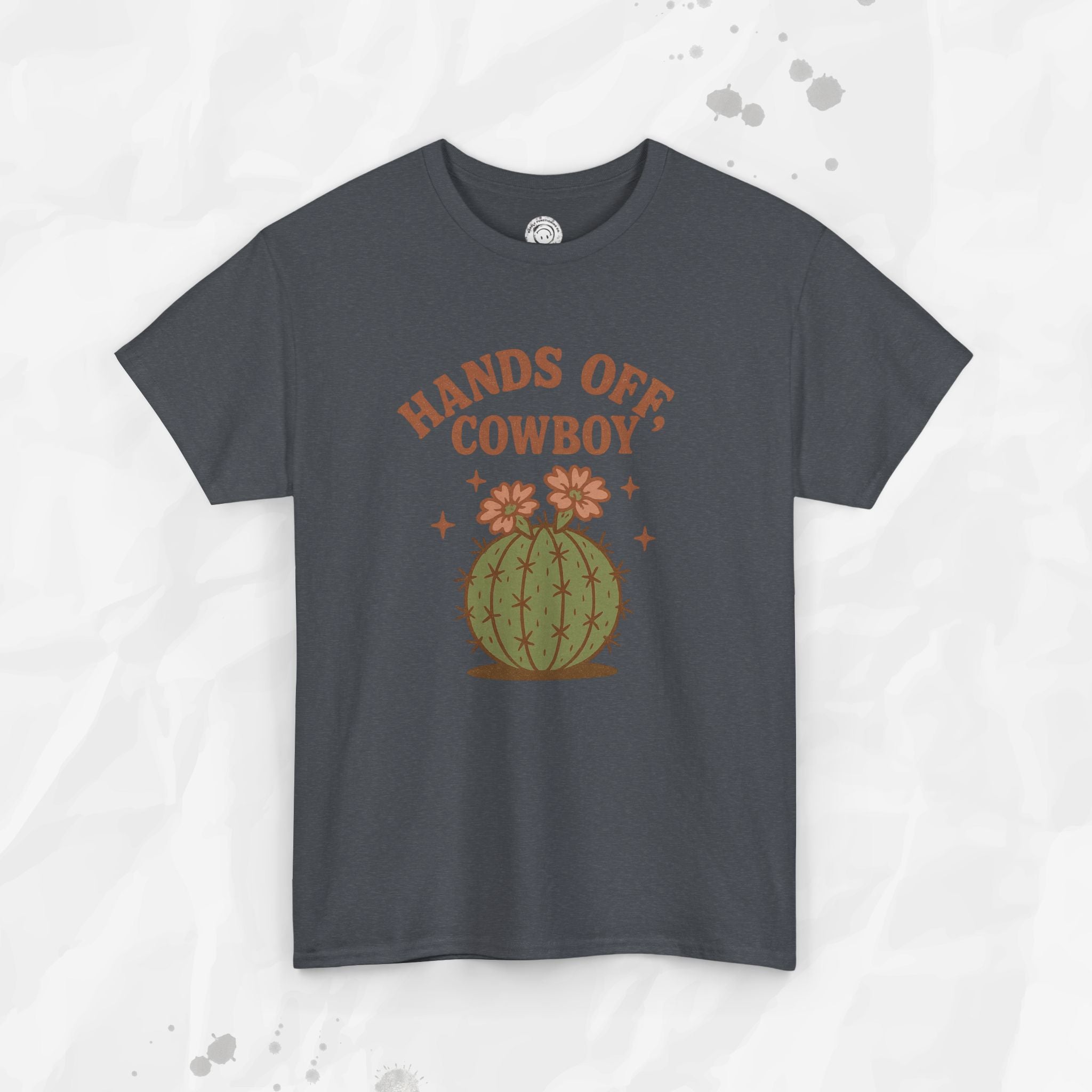 Hands Off, Cowboy! - T-Shirt