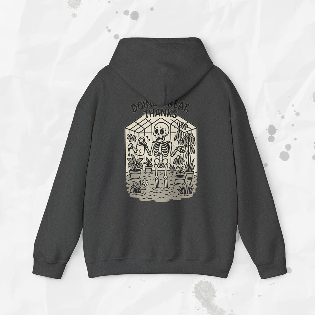 Doing Great, Thanks - Hoodie