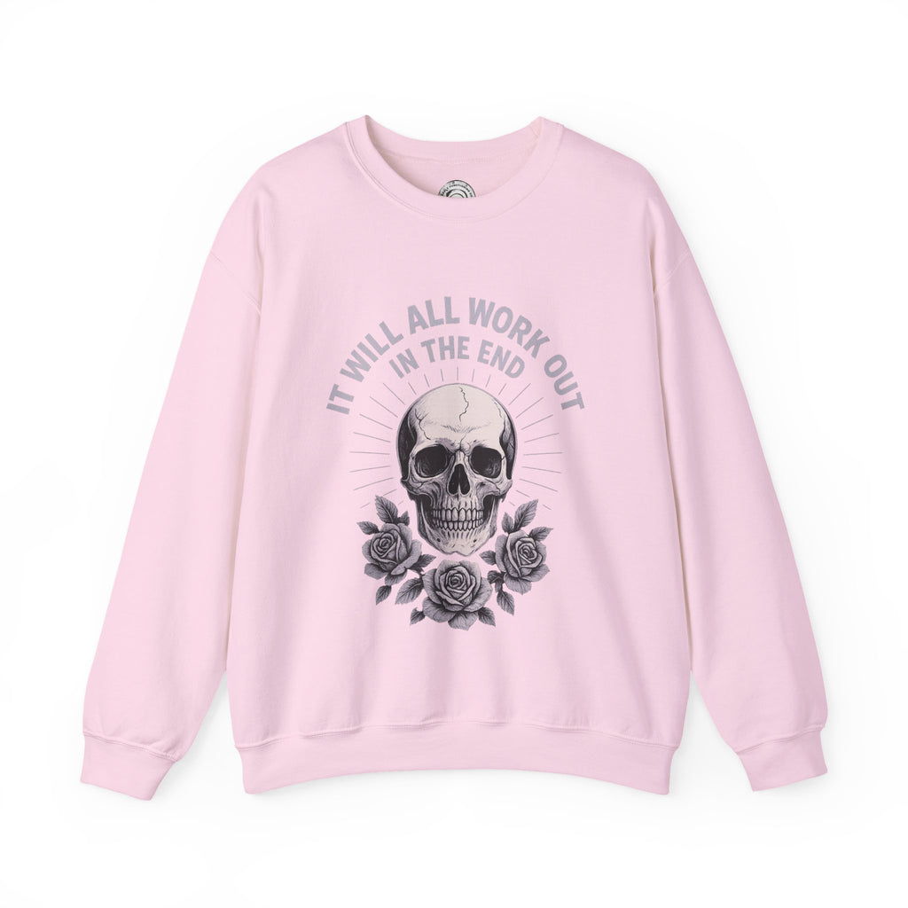 It Will All Work Out In The End - Crewneck Sweatshirt