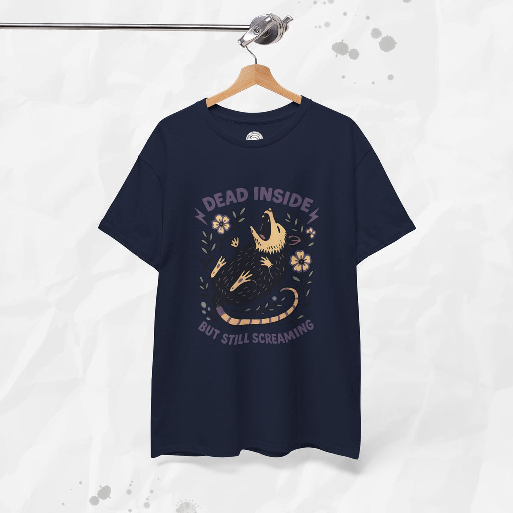 Dead Inside but Still Screaming – T-Shirt