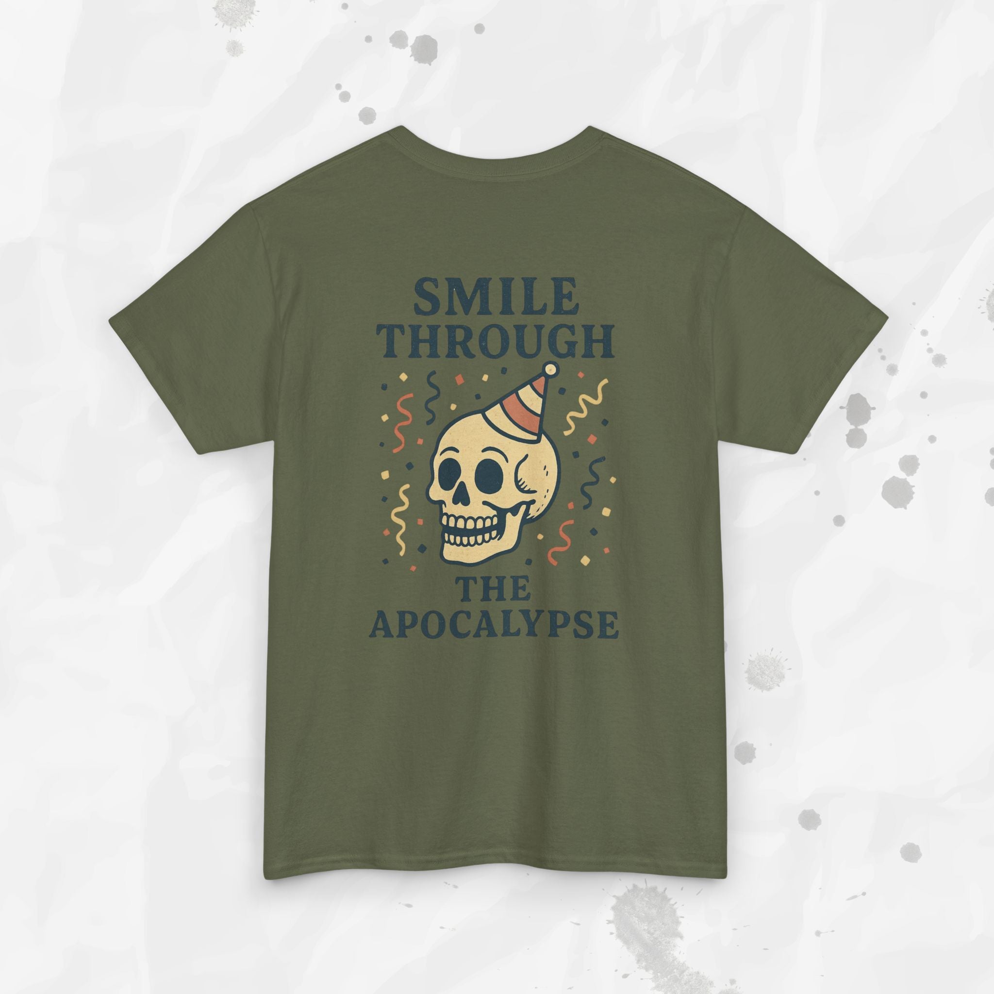 Smile Through the Apocalypse - T-Shirt