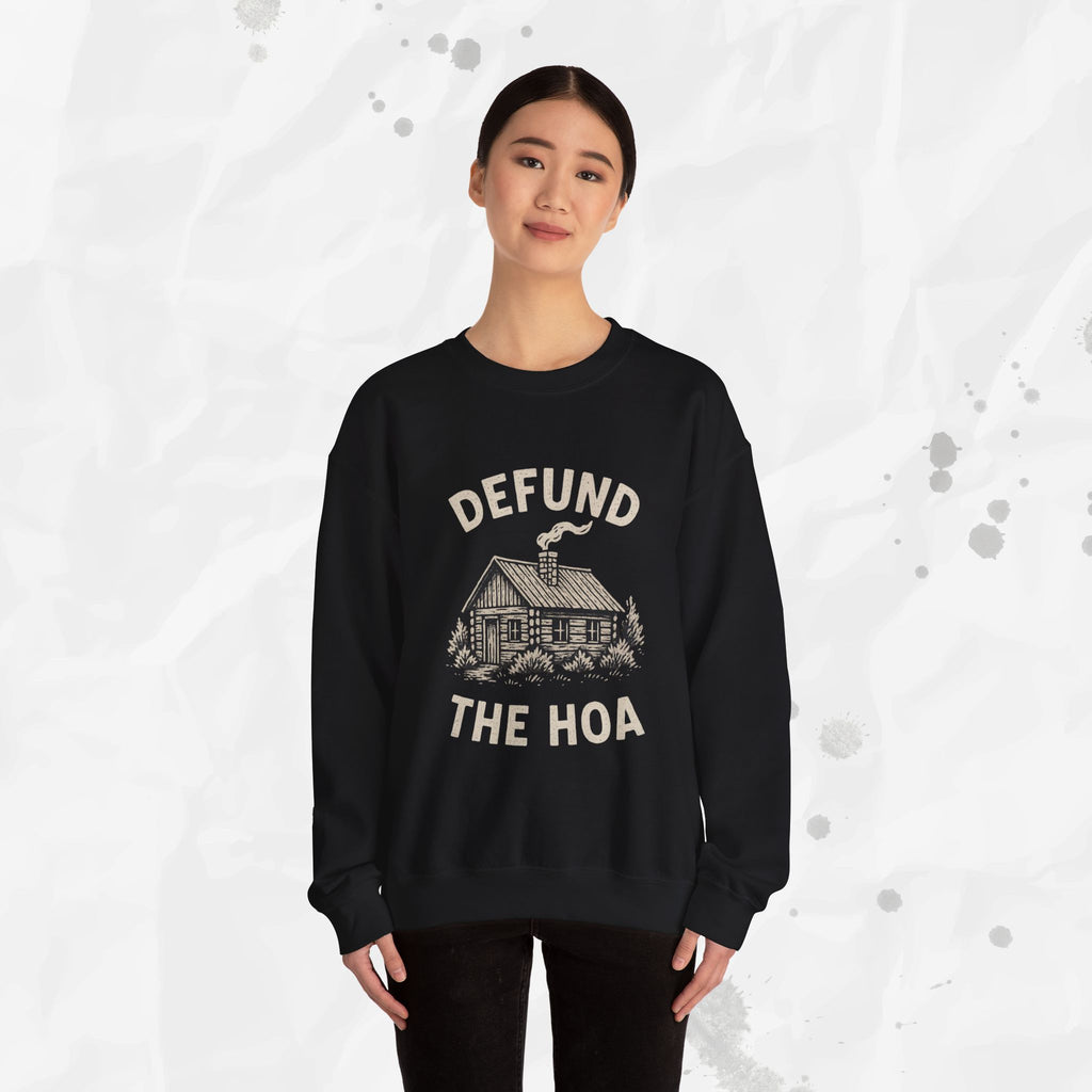 Defund the HOA – Crewneck Sweatshirt