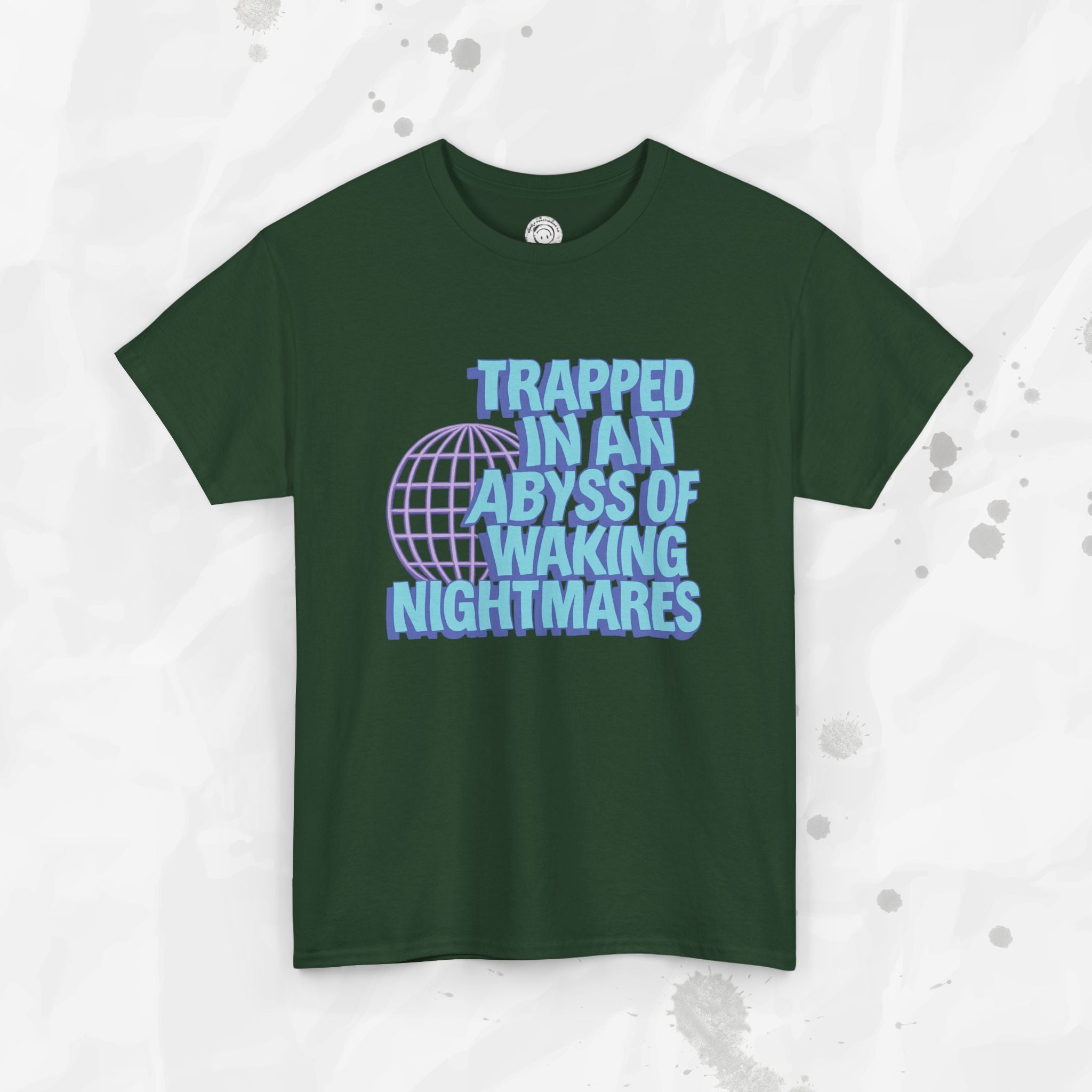 Trapped in an Abyss of Waking Nightmares - T-Shirt