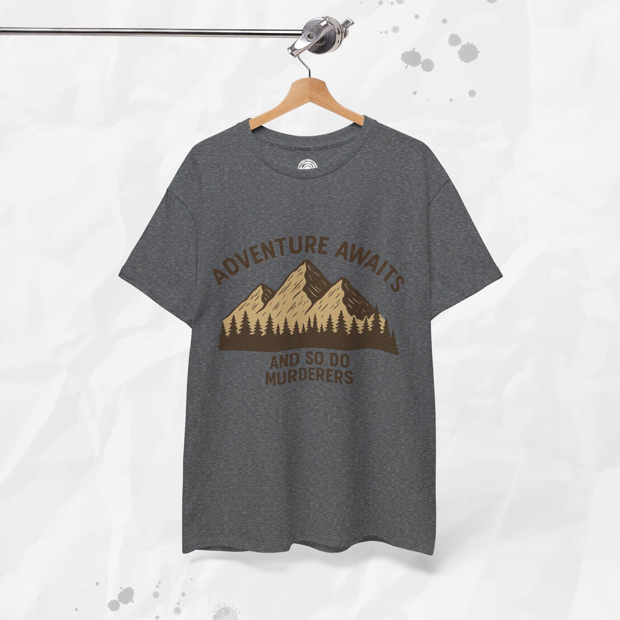Adventure Awaits (And So Do Murderers) – T-Shirt