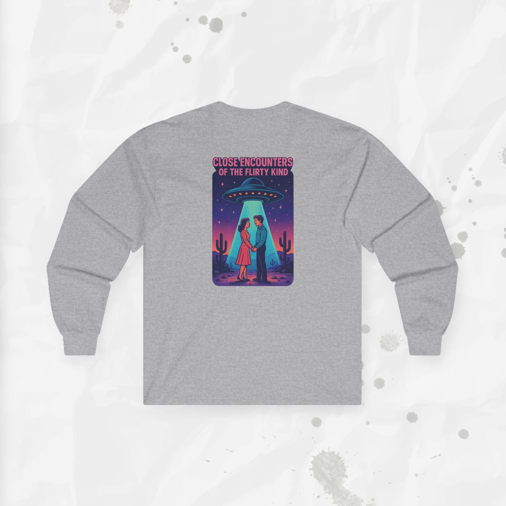 Close Encounters of the Flirty Kind – Long Sleeve T-Shirt