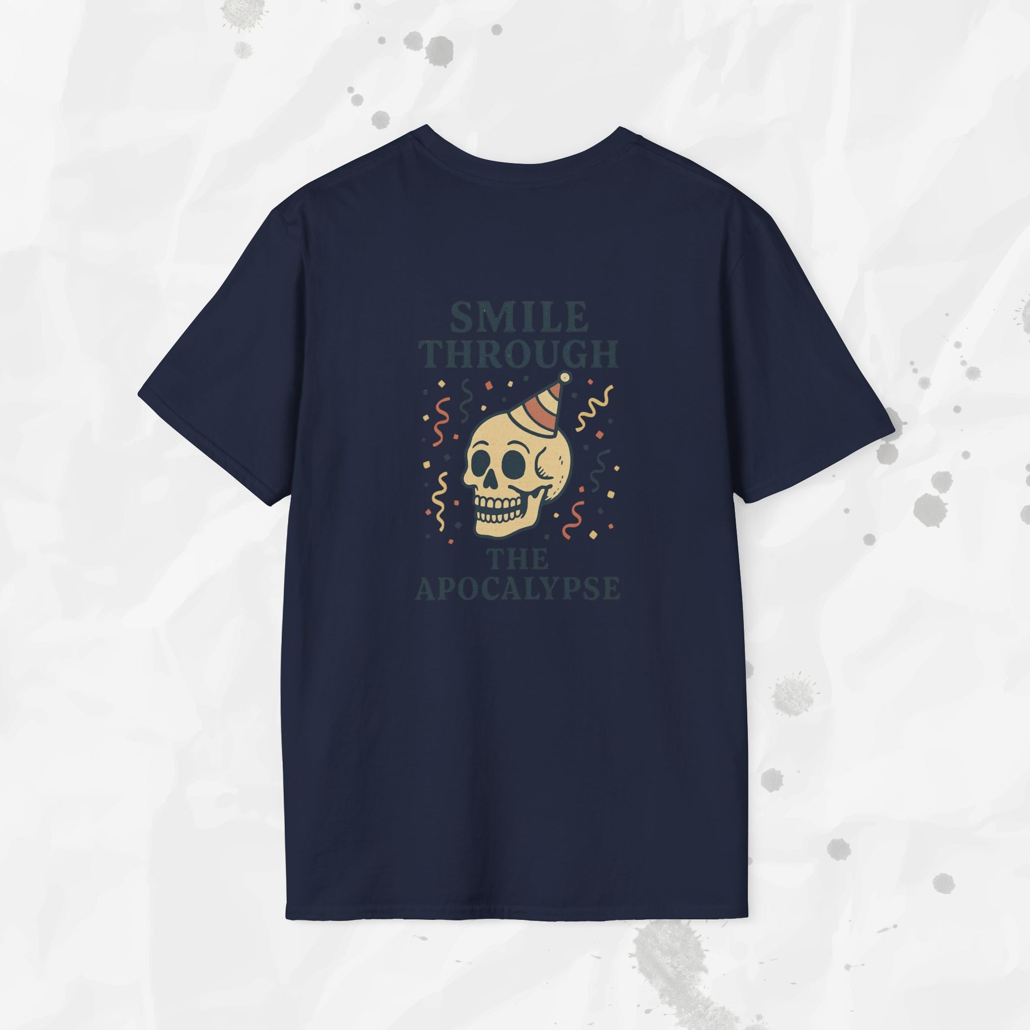 Smile Through the Apocalypse - T-Shirt