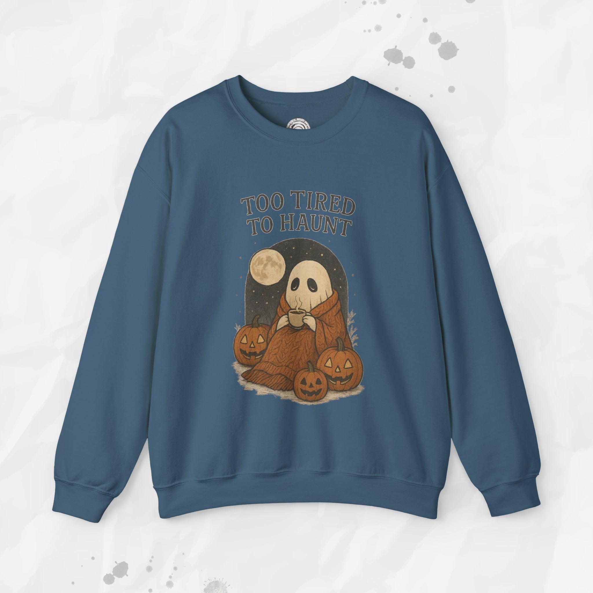 Too Tired to Haunt - Crewneck Sweatshirt