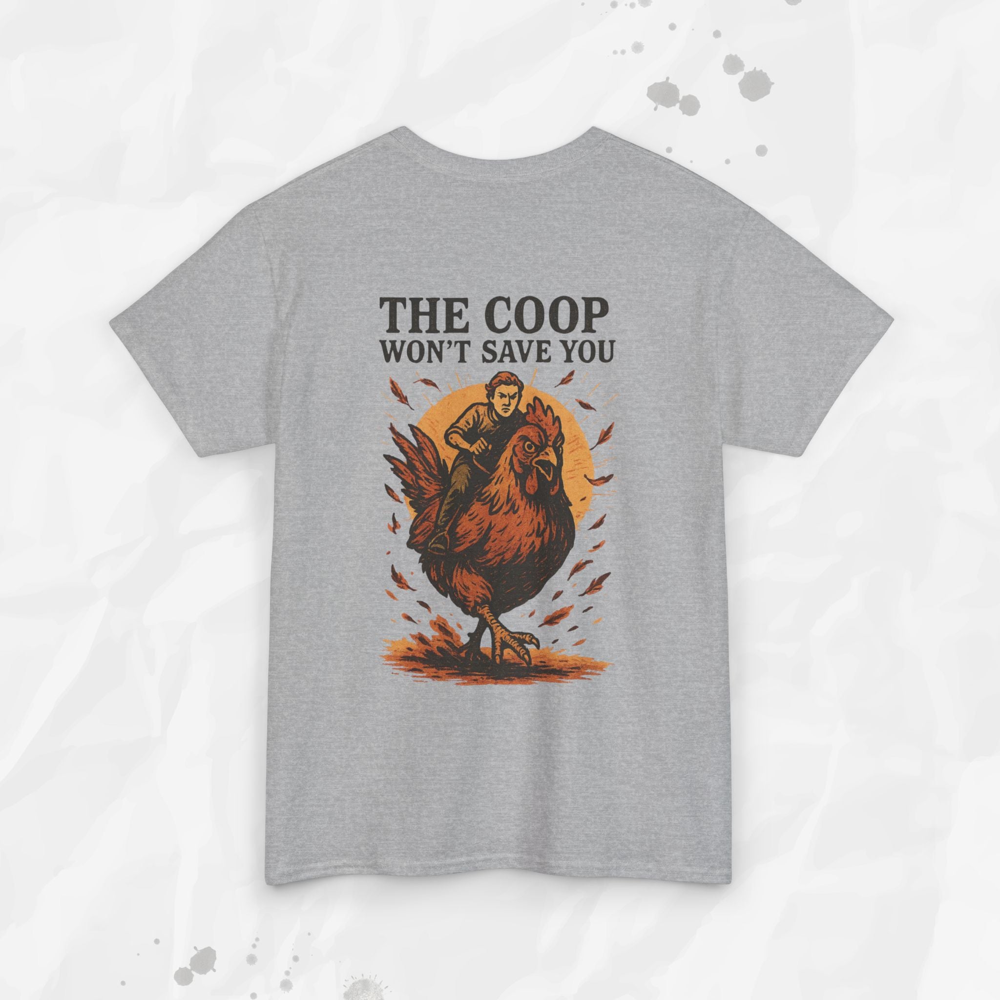 The Coop Won't Save You - T-Shirt