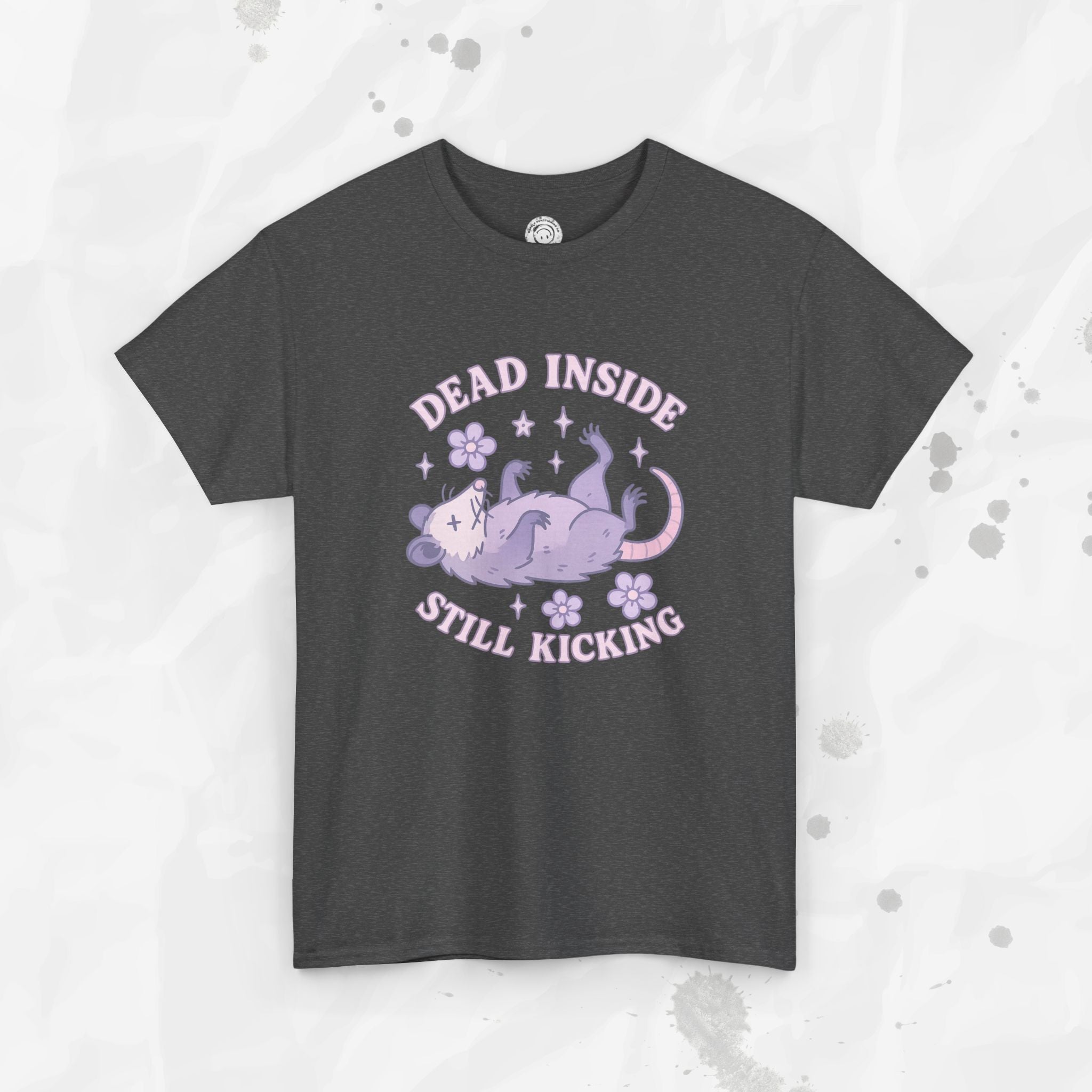 Dead Inside, Still Kicking – T-Shirt