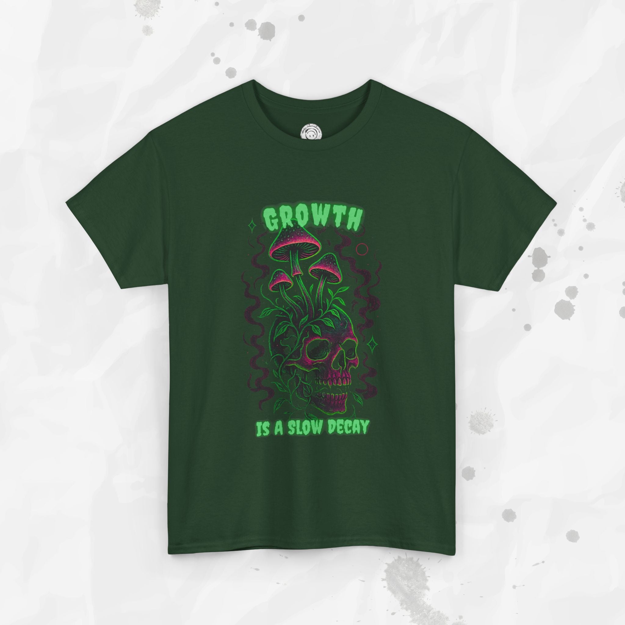 Growth Is a Slow Decay – T-Shirt