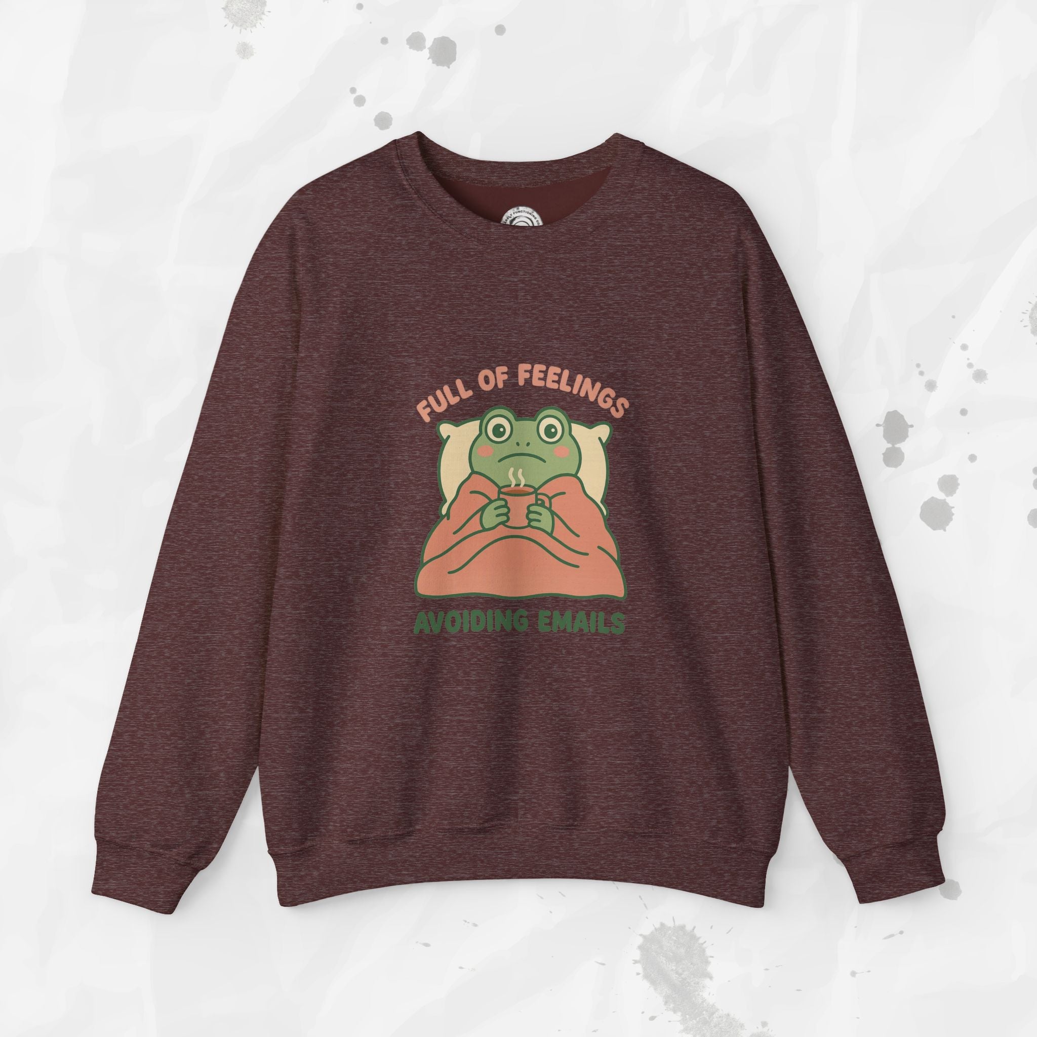 Full of Feelings Avoiding Emails - Crewneck Sweatshirt
