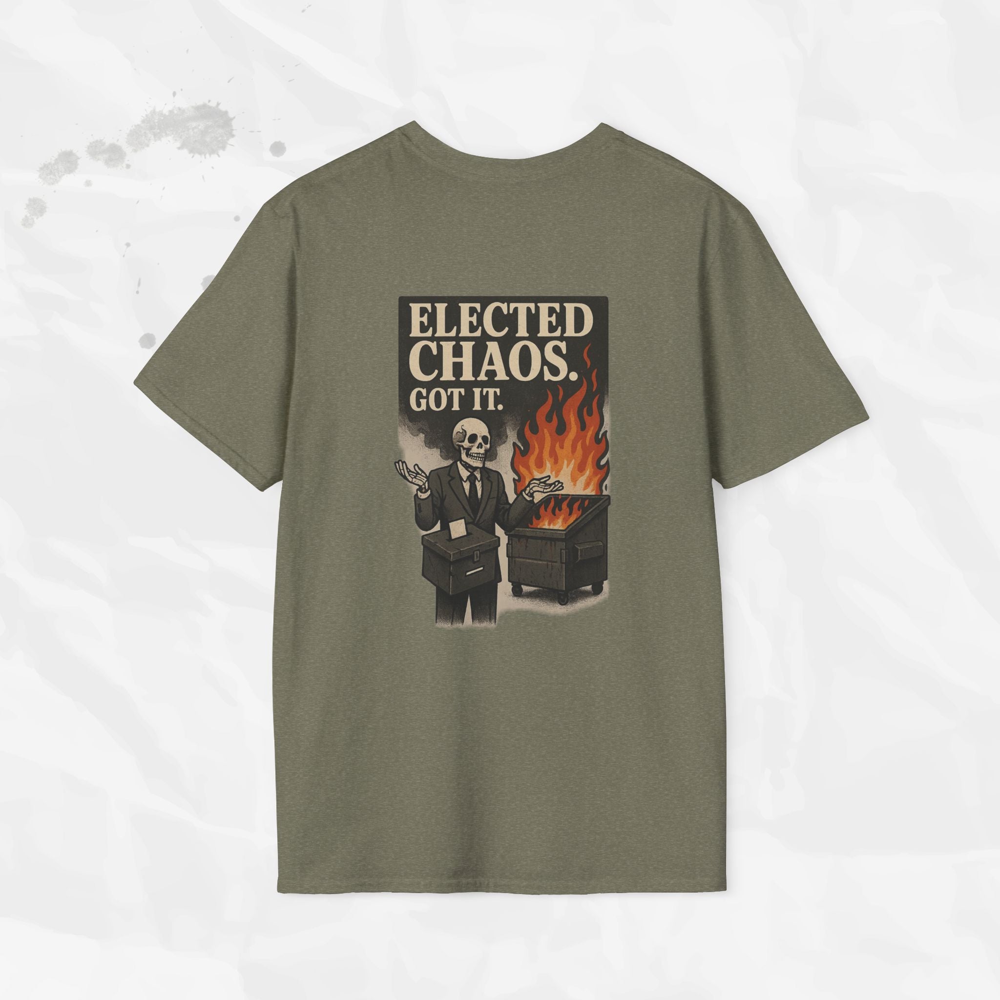 Elected Chaos. Got It. - T-Shirt