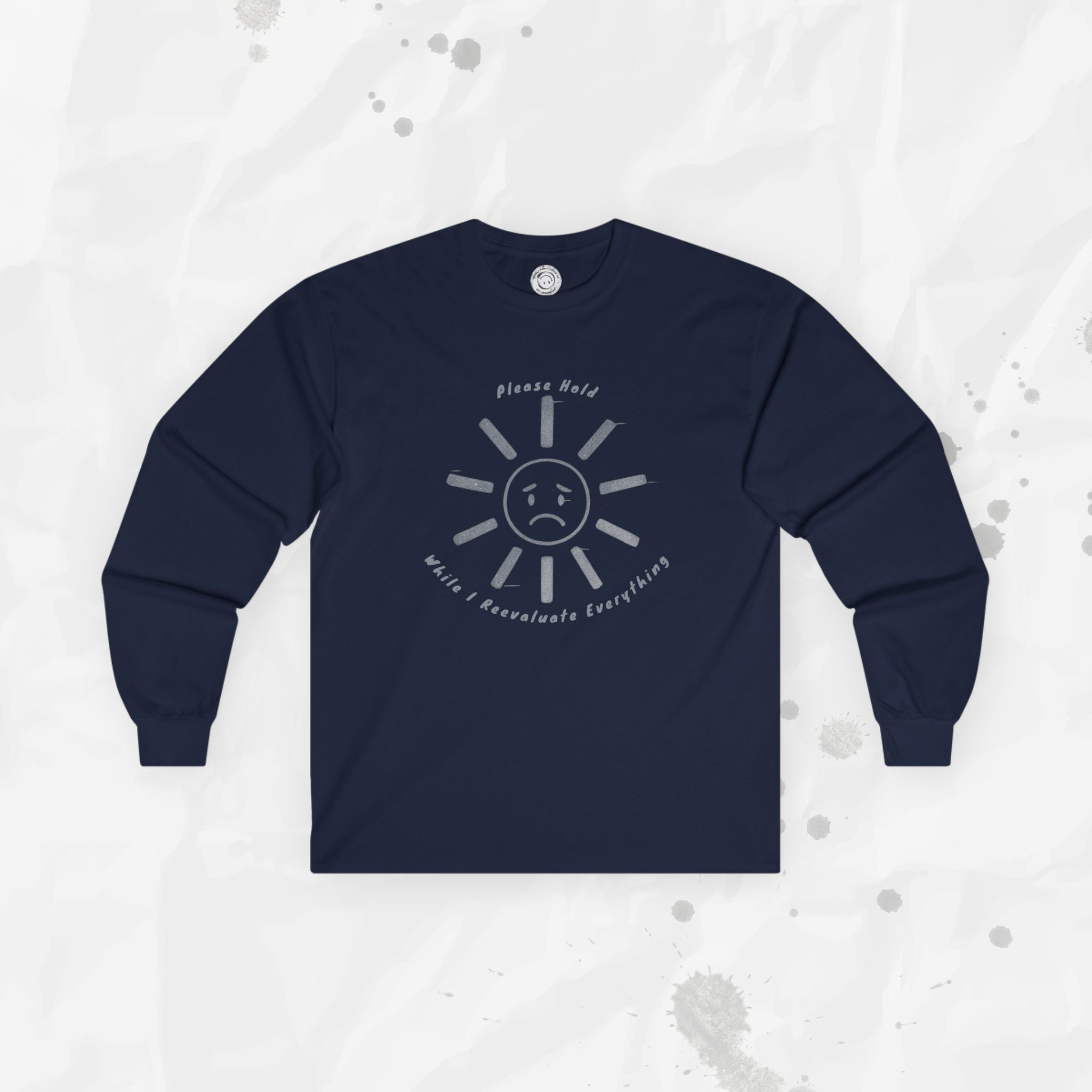 Please Hold - Long Sleeve T-Shirt
