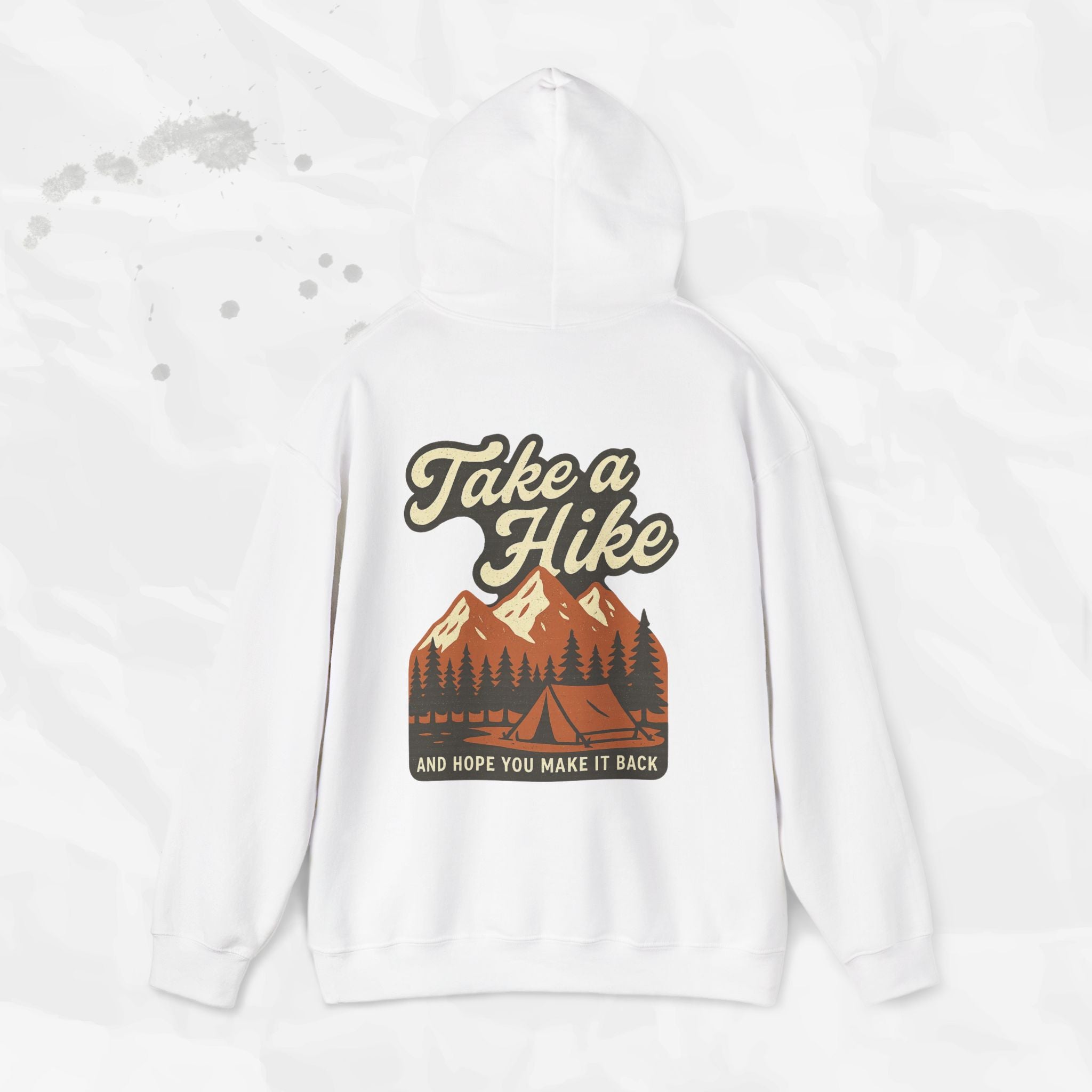 Take a Hike (And Hope You Make It Back) – Hoodie