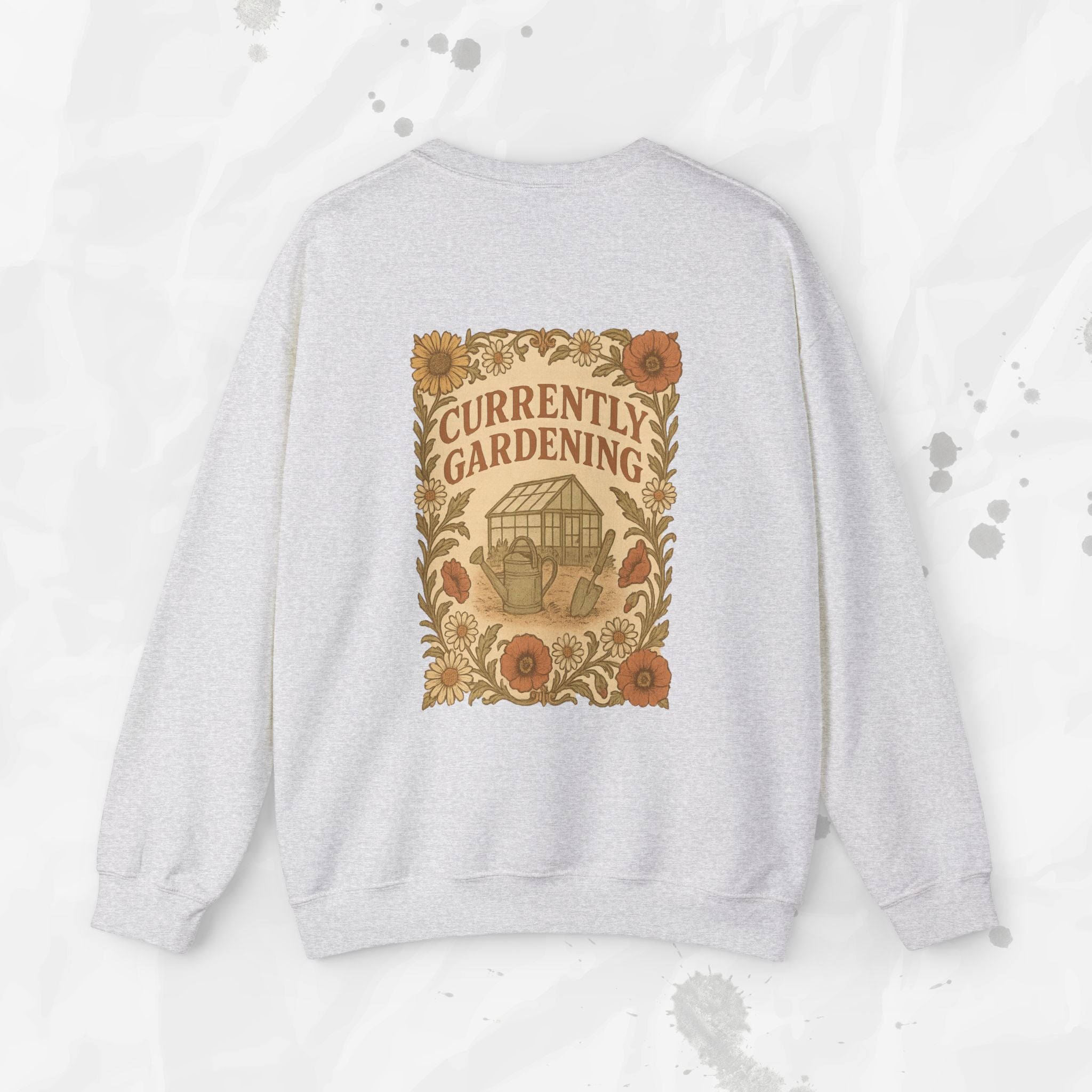 Currently Gardening - Crewneck Sweatshirt
