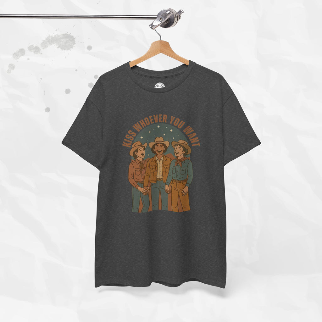 Kiss Whoever You Want – T-Shirt