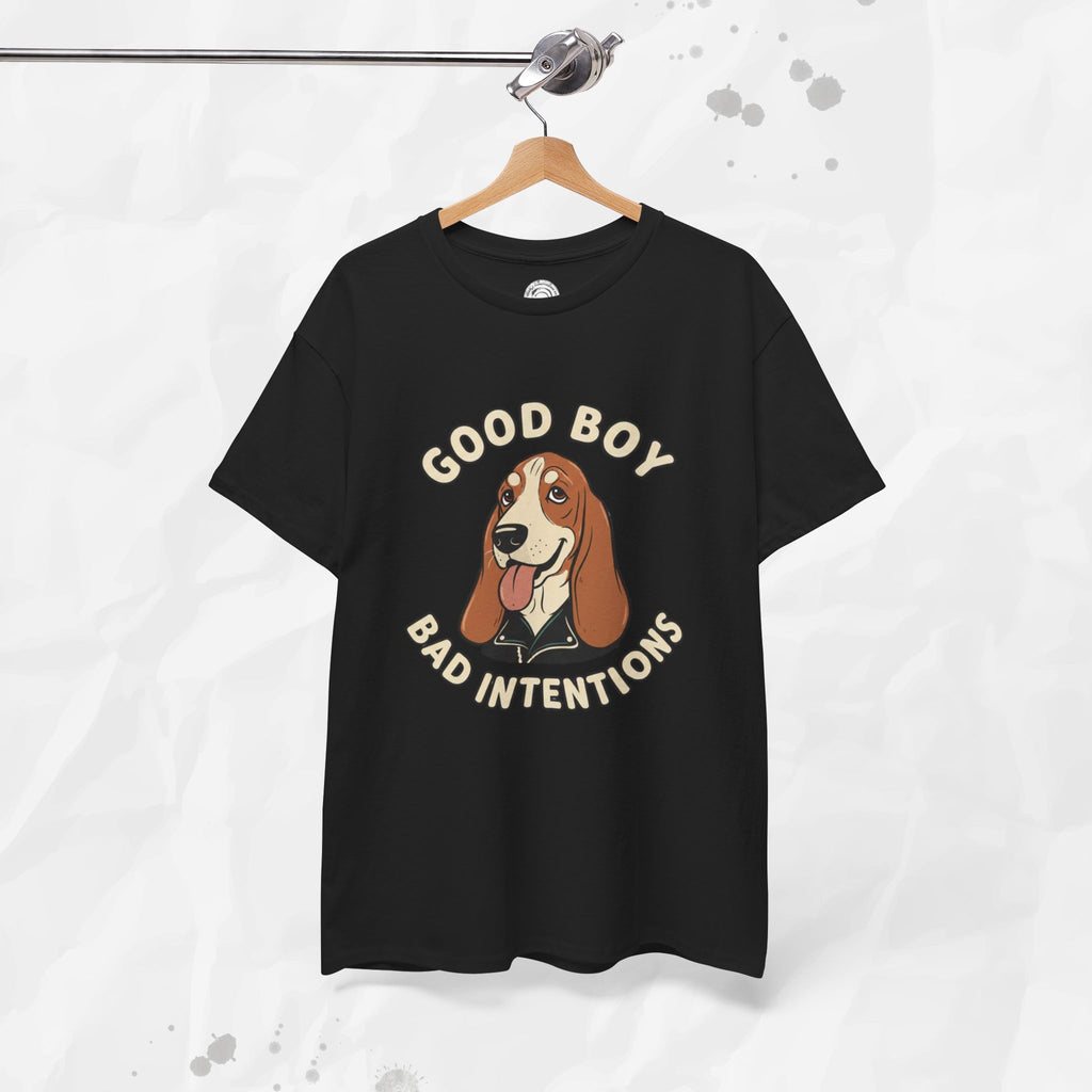 Good Boy, Bad Intentions – T-Shirt