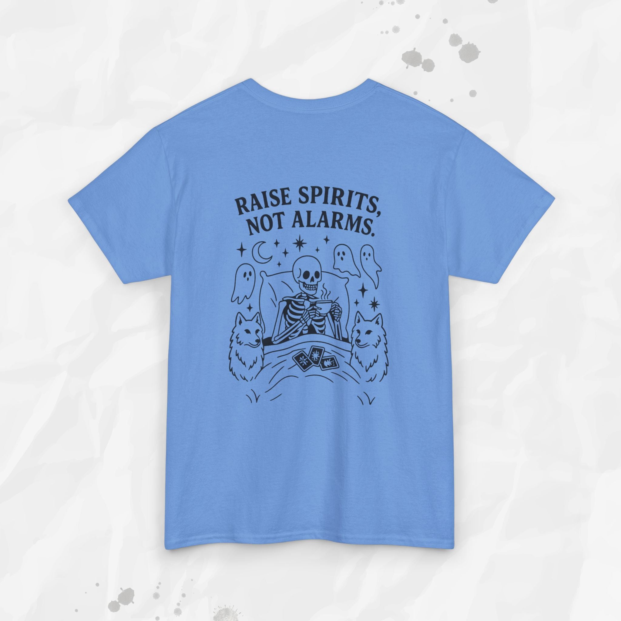 Raise Spirits, Not Alarms – T-Shirt
