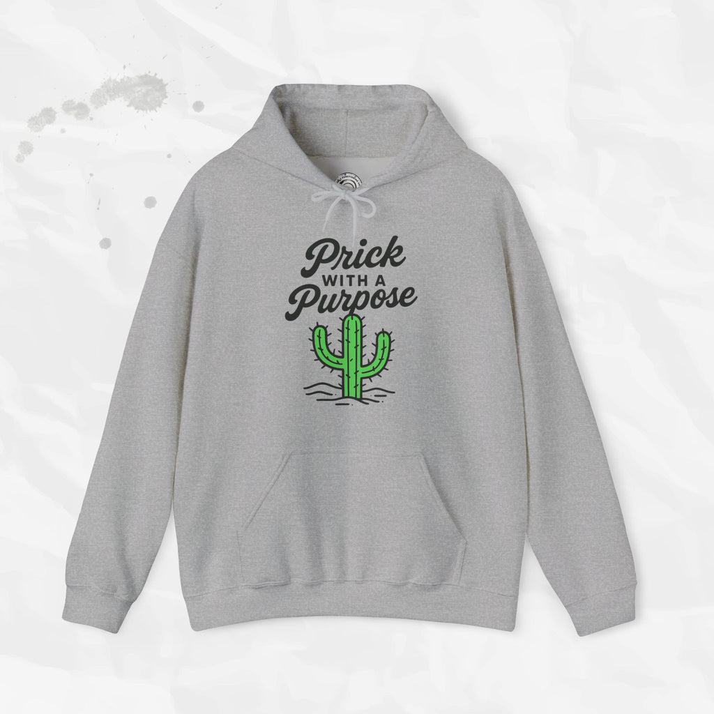 Prick With A Purpose - Hoodie