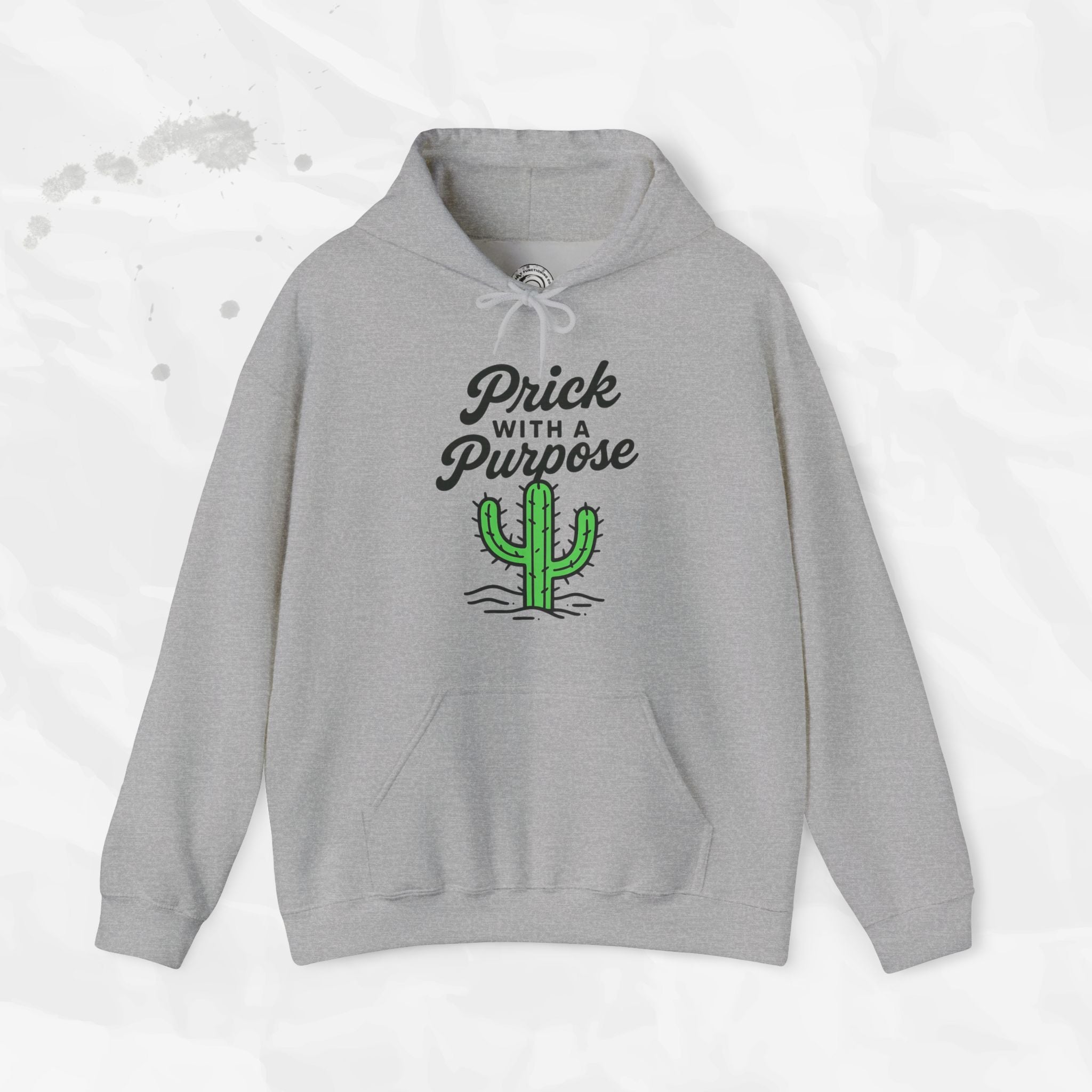 Prick With A Purpose - Hoodie