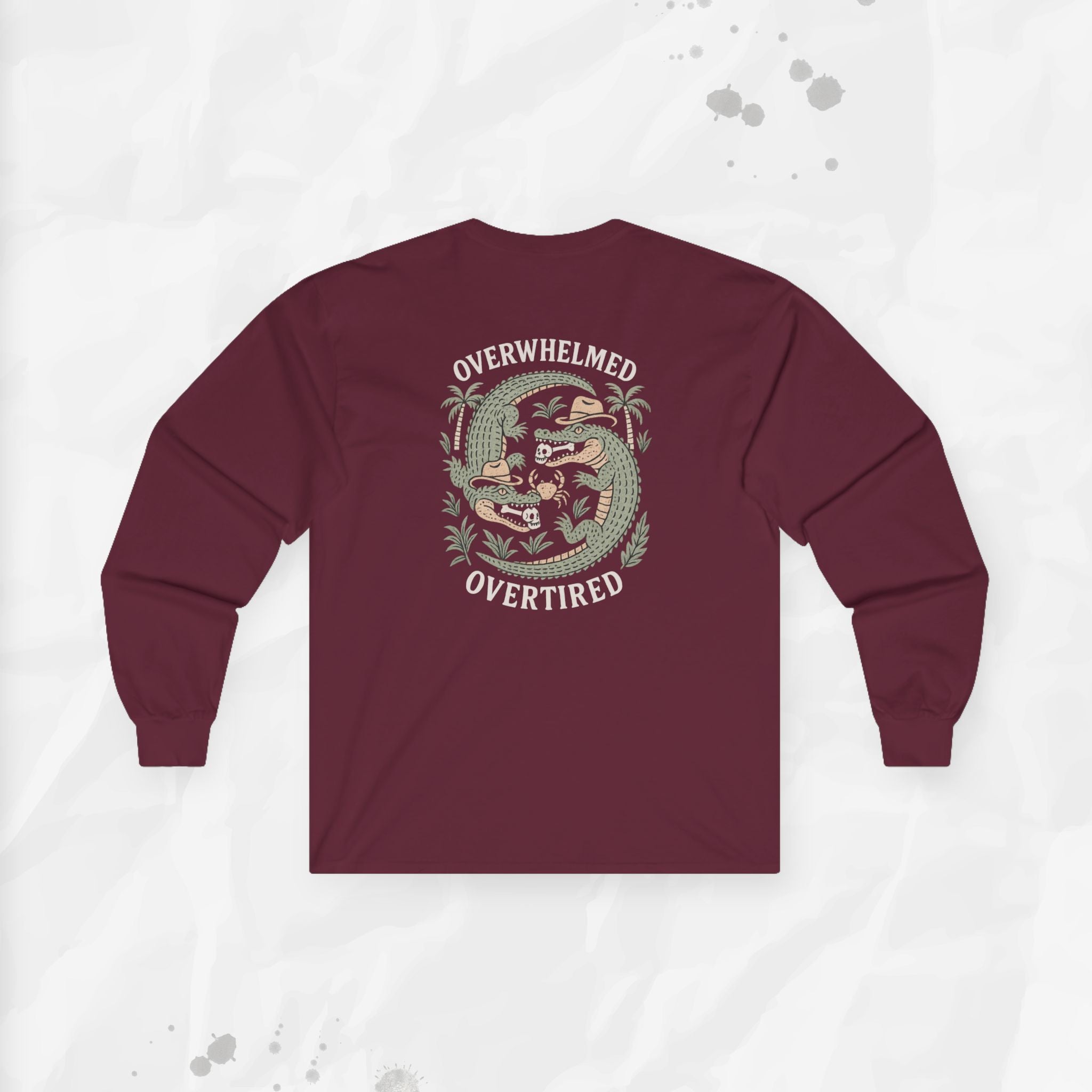 Overwhelmed & Overtired – Long Sleeve T-Shirt