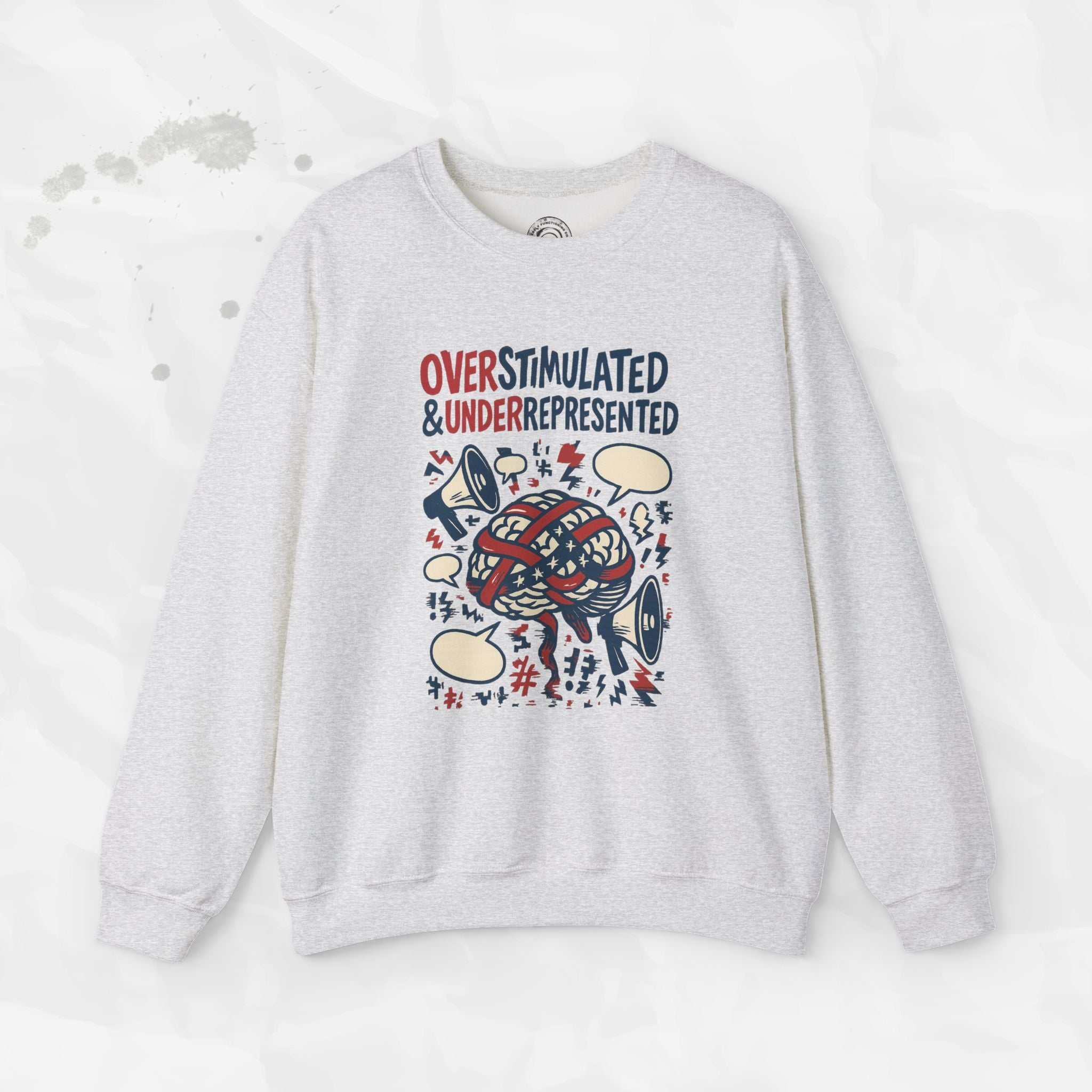 Overstimulated & Underrepresented - Crewneck Sweatshirt