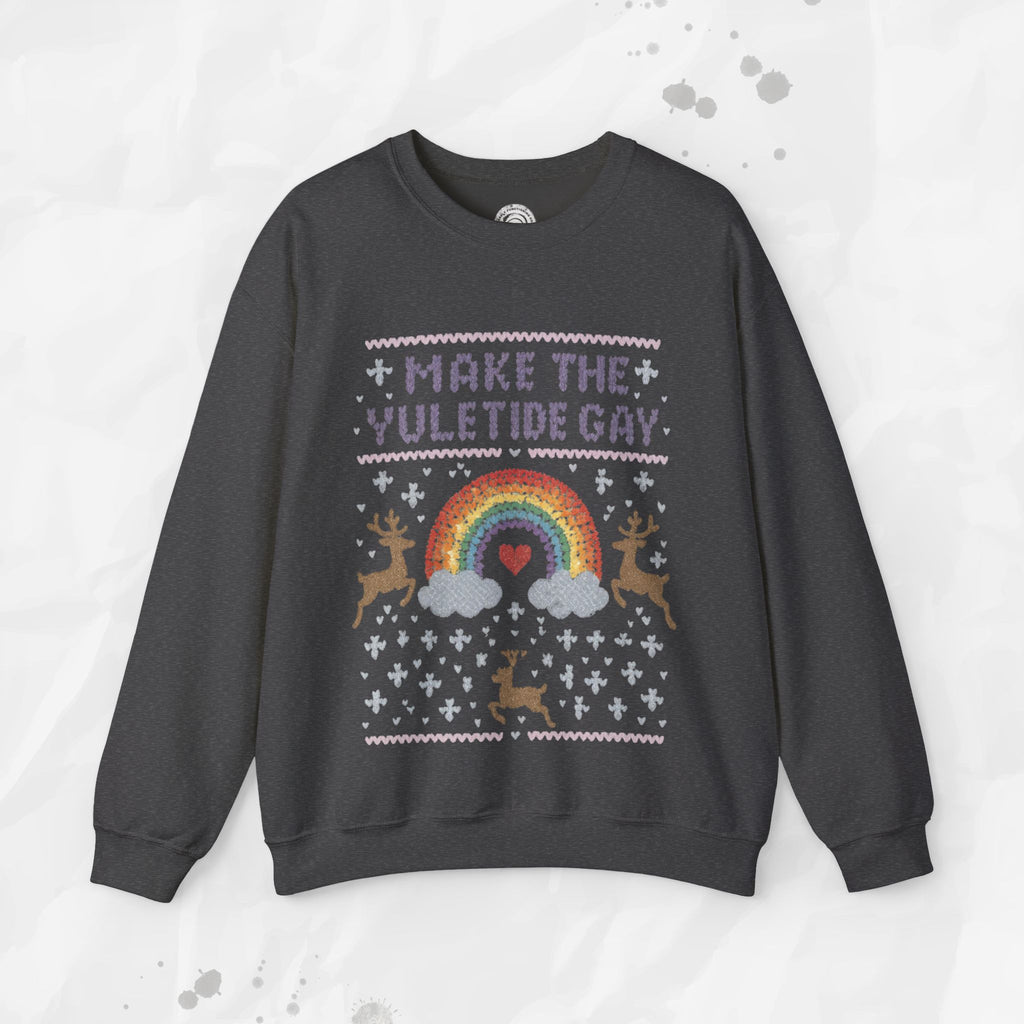 Make the Yuletide Gay – Crewneck Sweatshirt