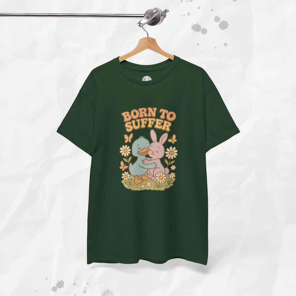 Born To Suffer - T-Shirt