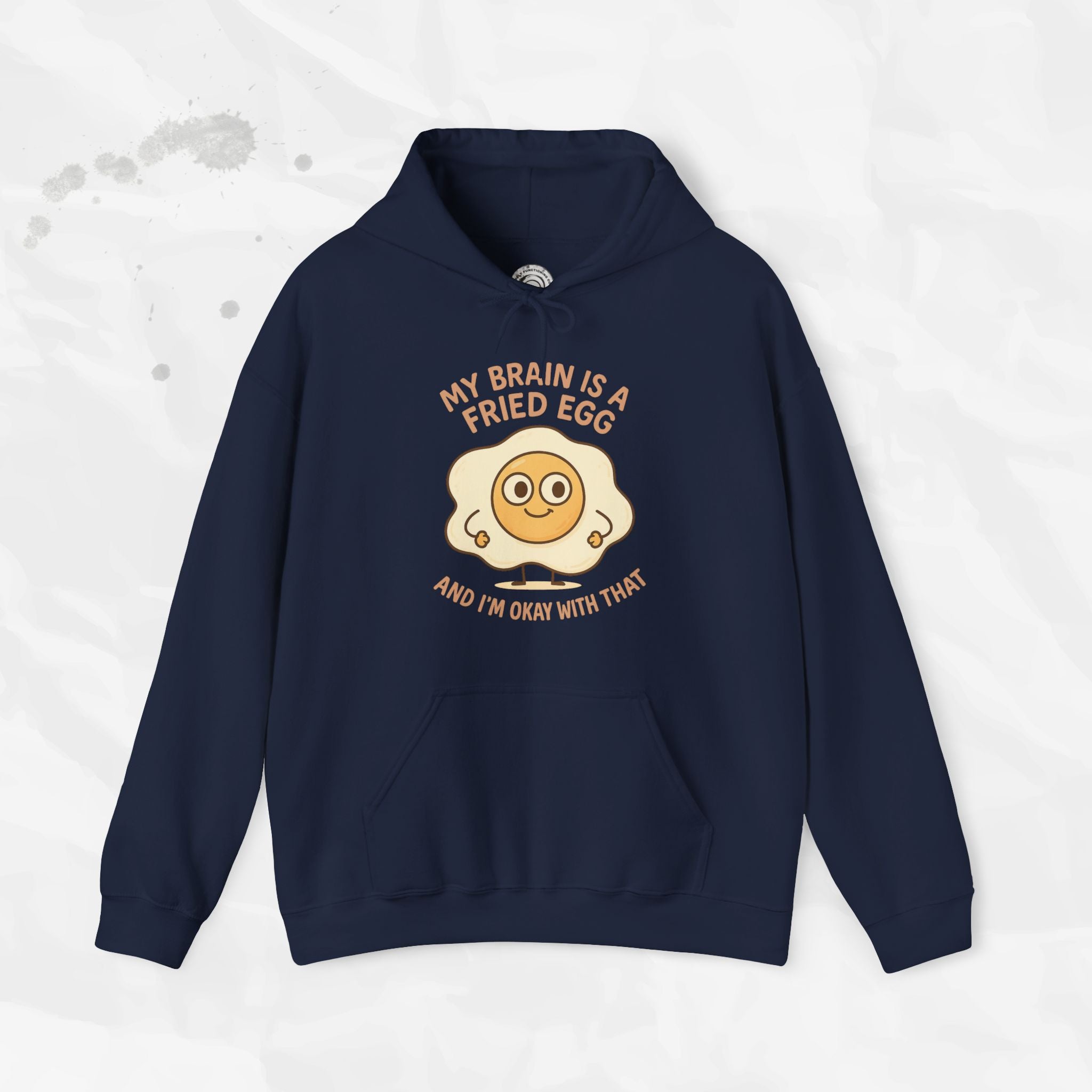 My Brain Is a Fried Egg - Hoodie
