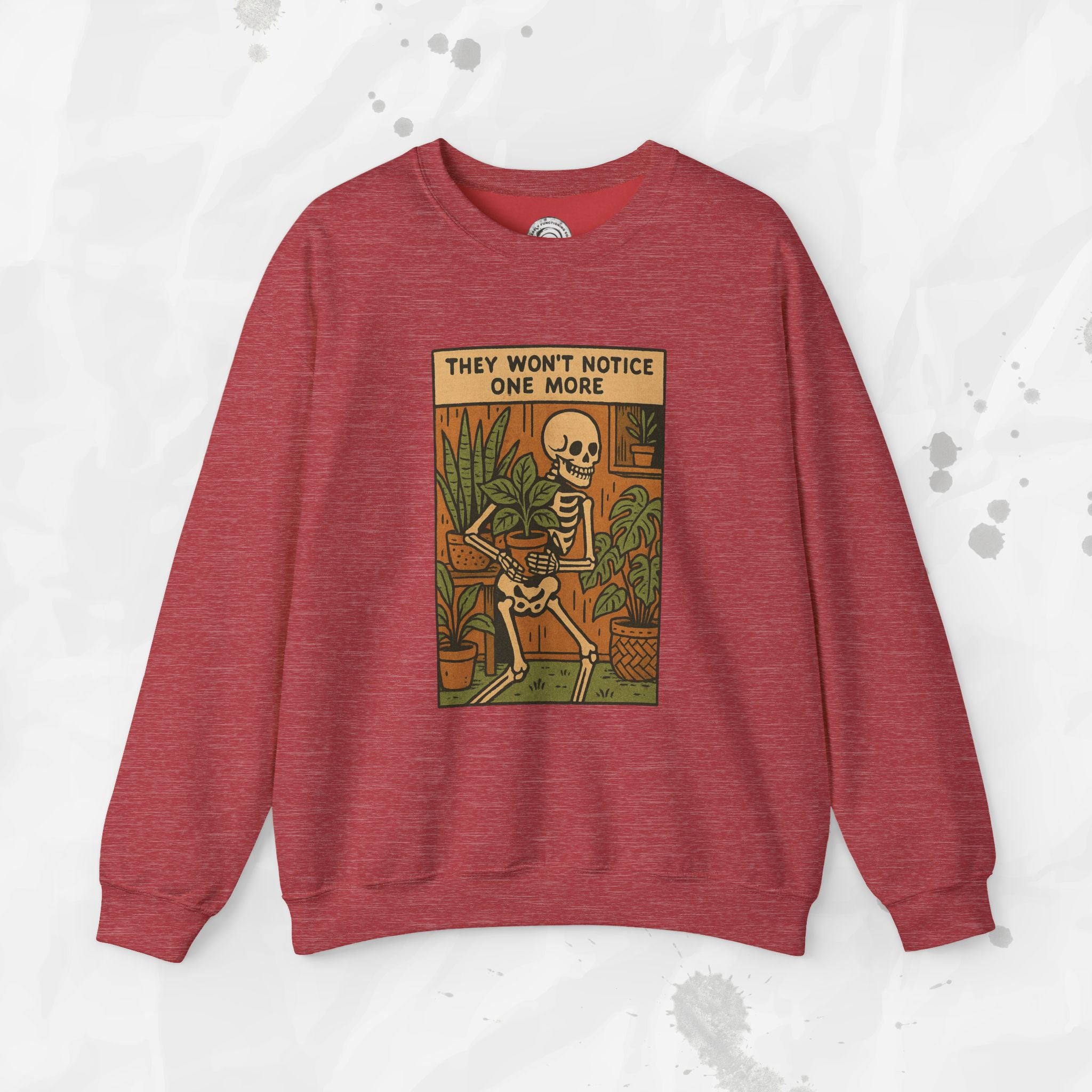 They Won't Notice One More - Crewneck Sweatshirt