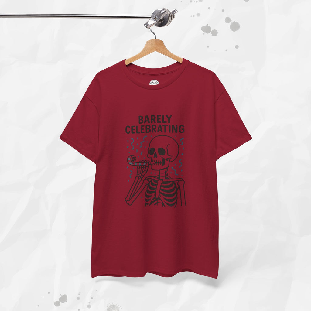 Barely Celebrating - T-Shirt