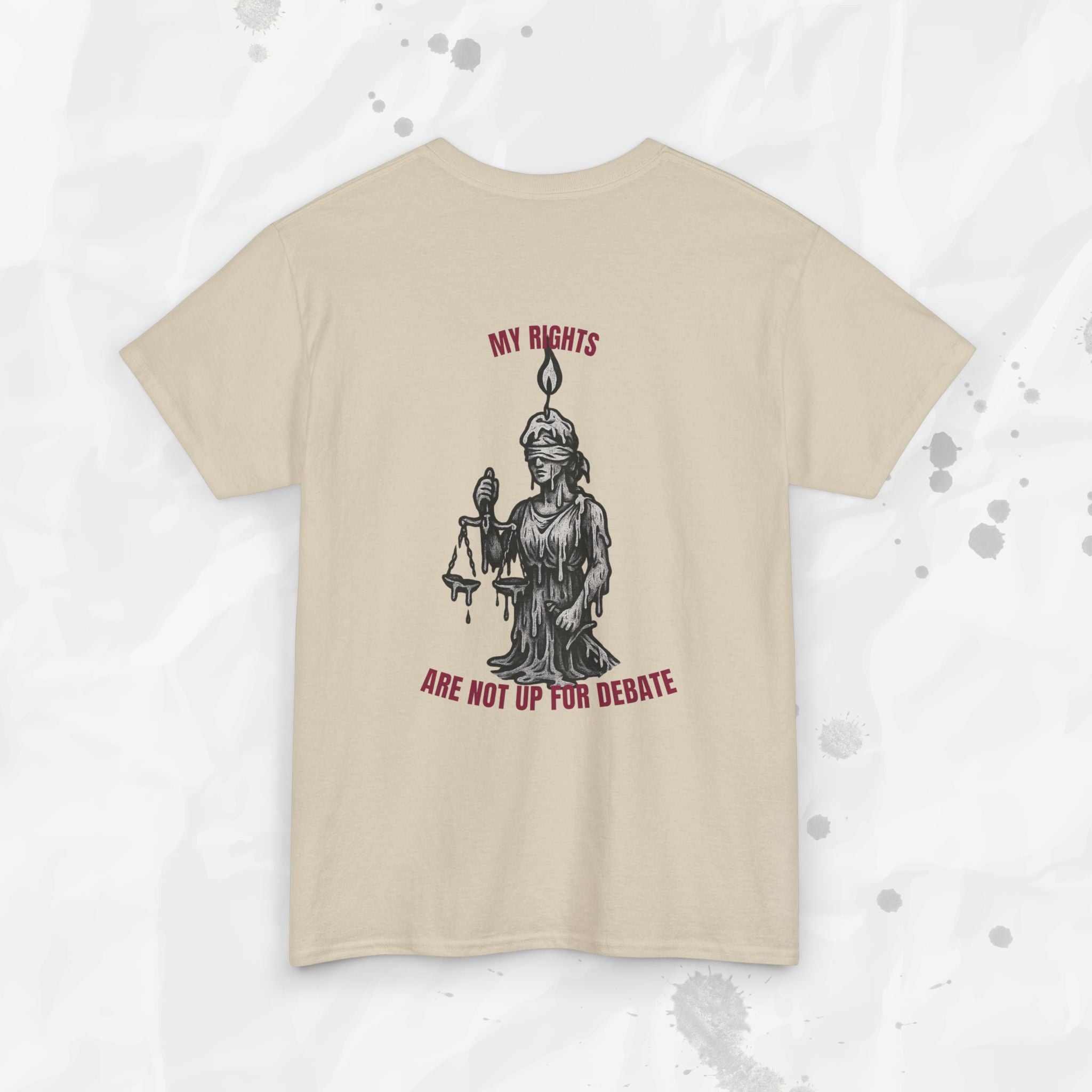 My Rights Are Not Up For Debate - T-Shirt
