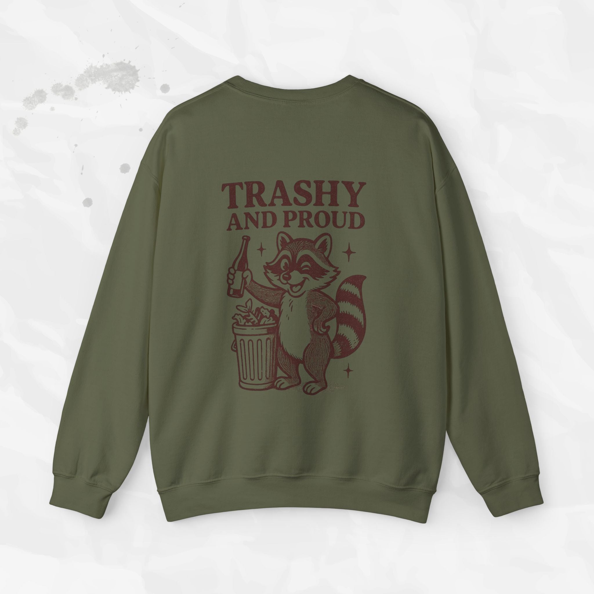 Trashy and Proud - Crewneck Sweatshirt