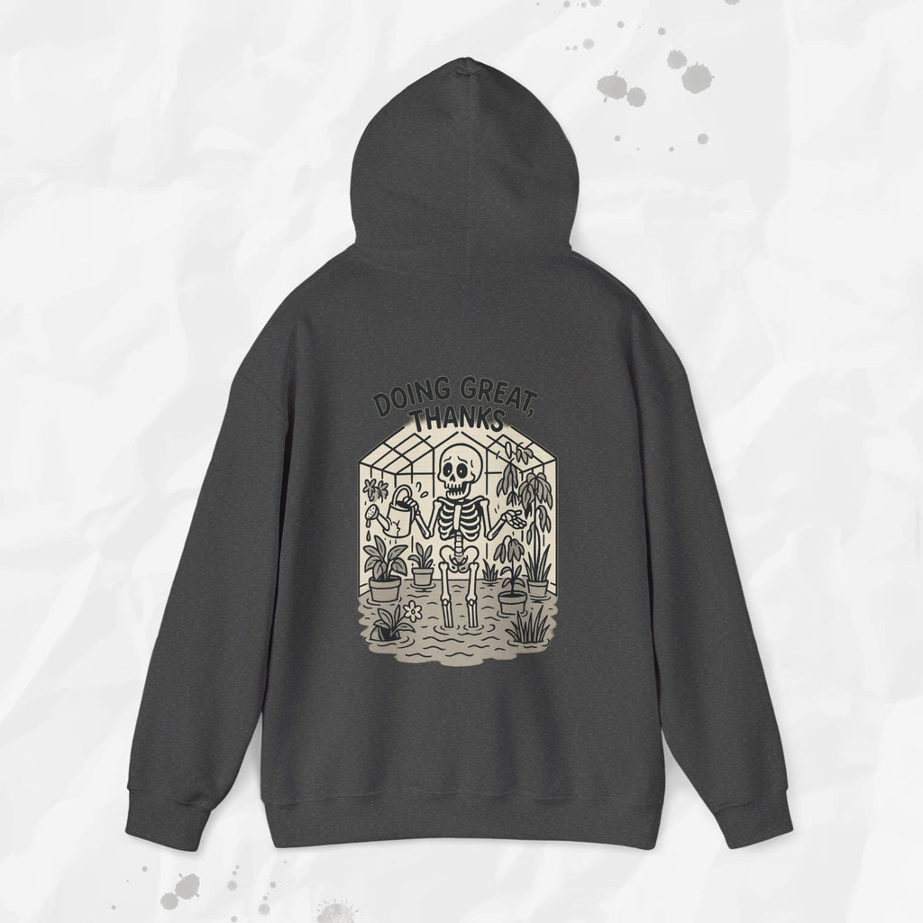 Doing Great, Thanks - Hoodie