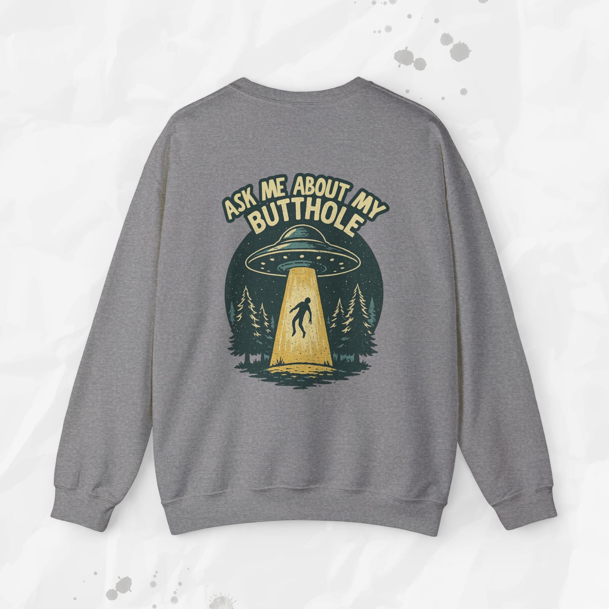Ask Me About My Butthole – Crewneck Sweatshirt