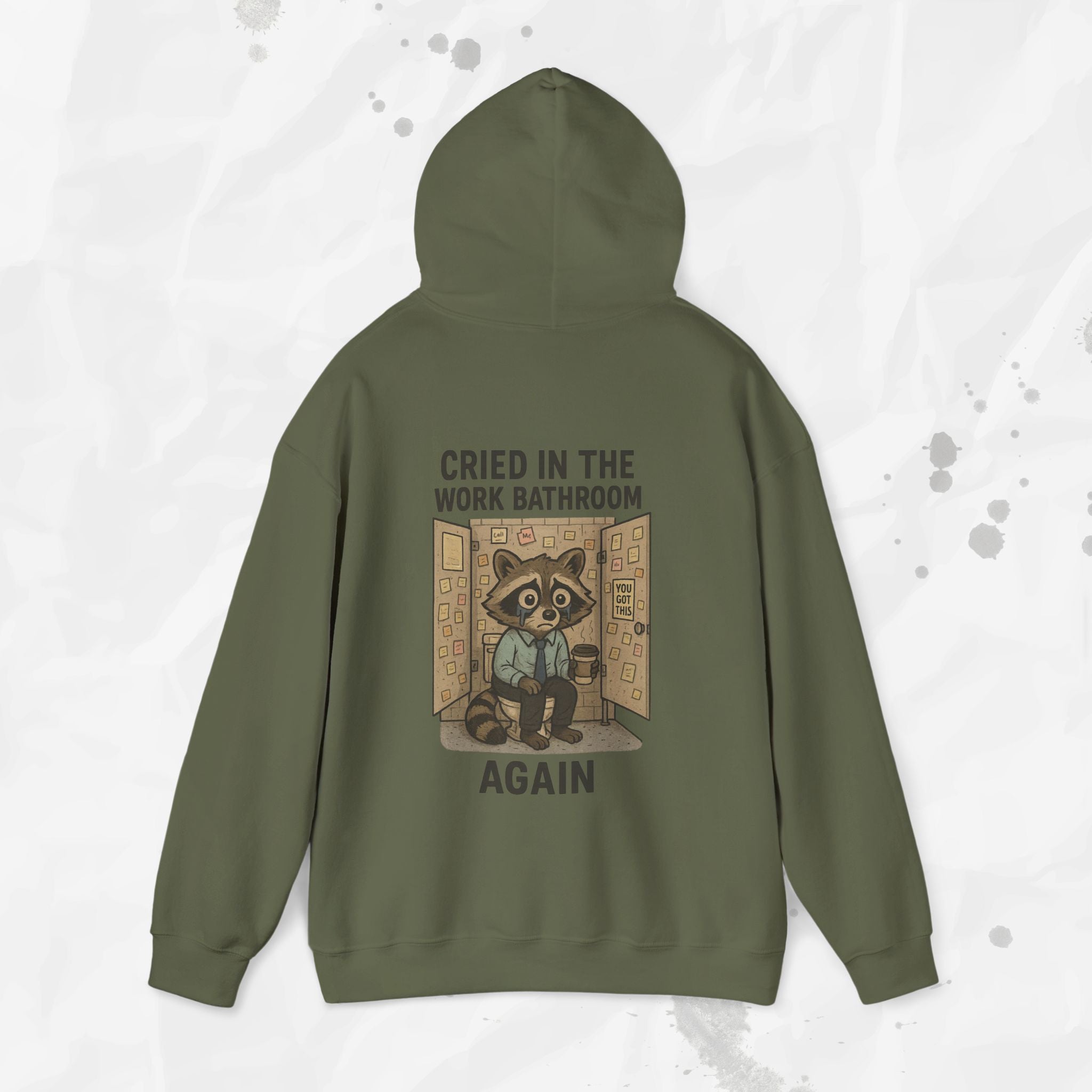 Cried in the Work Bathroom Again - Hoodie