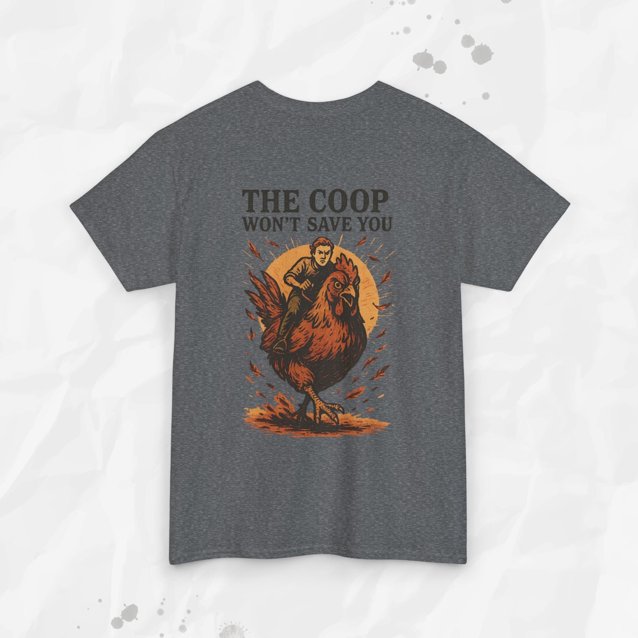 The Coop Won't Save You - T-Shirt