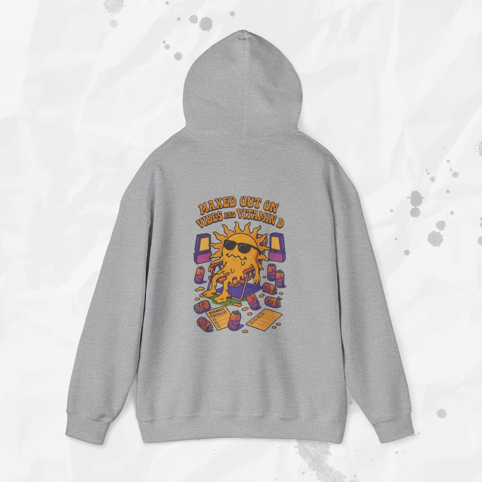 Maxed Out On Vibes and Vitamin D - Hoodie