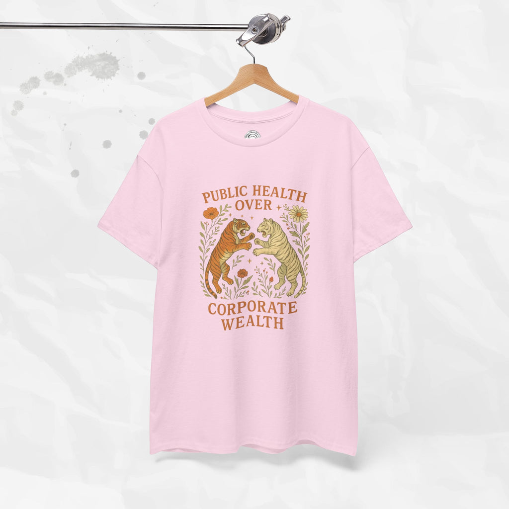 Public Health Over Corporate Wealth - T-Shirt