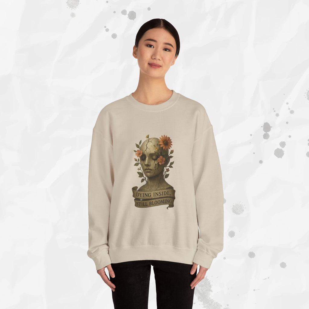 Dying Inside, Still Blooming - Crewneck Sweatshirt