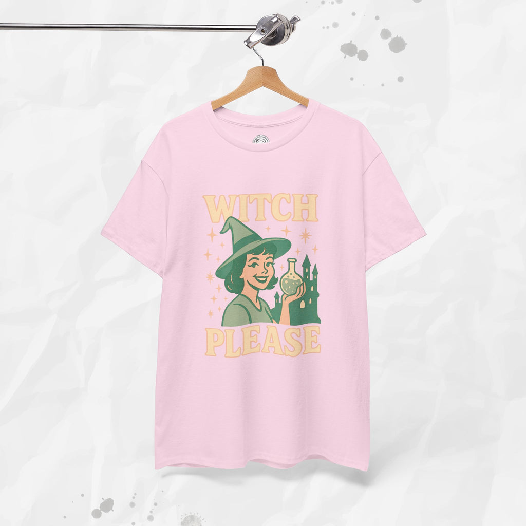 Witch, Please – T-Shirt
