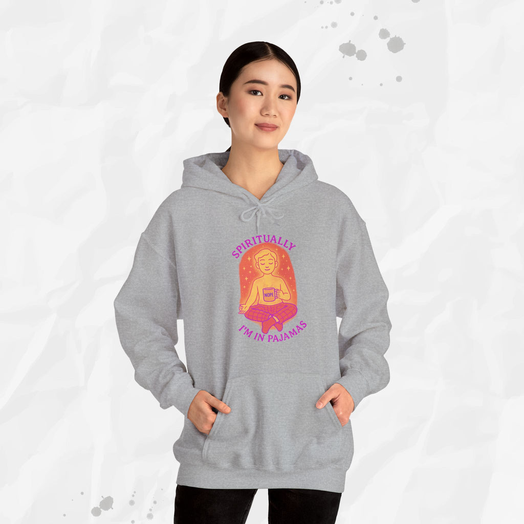 Spiritually Im in Pajamas - Hoodie