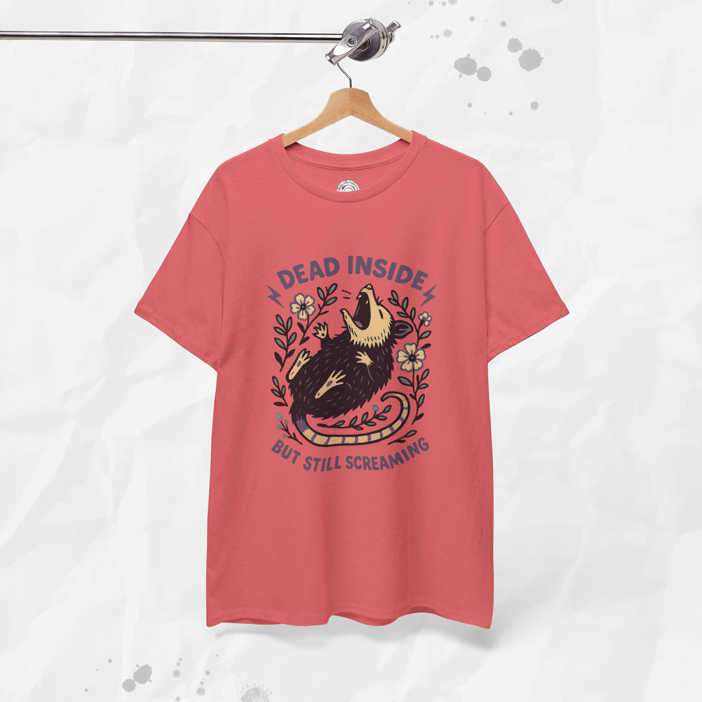 Dead Inside but Still Screaming – T-Shirt