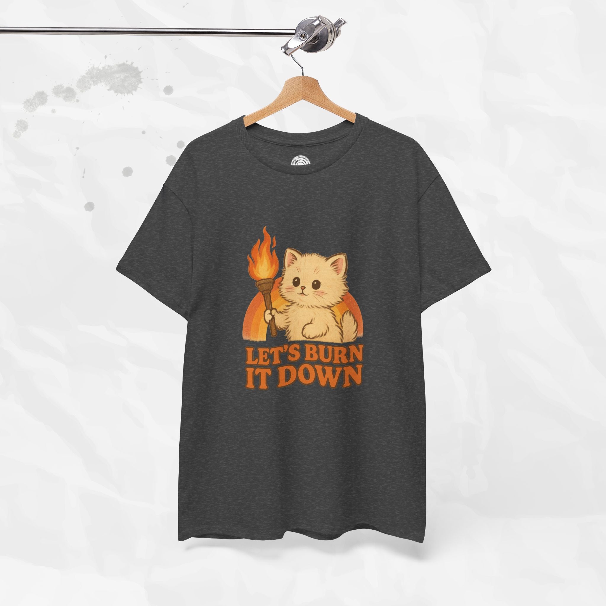 Let’s Burn It Down – T-Shirt