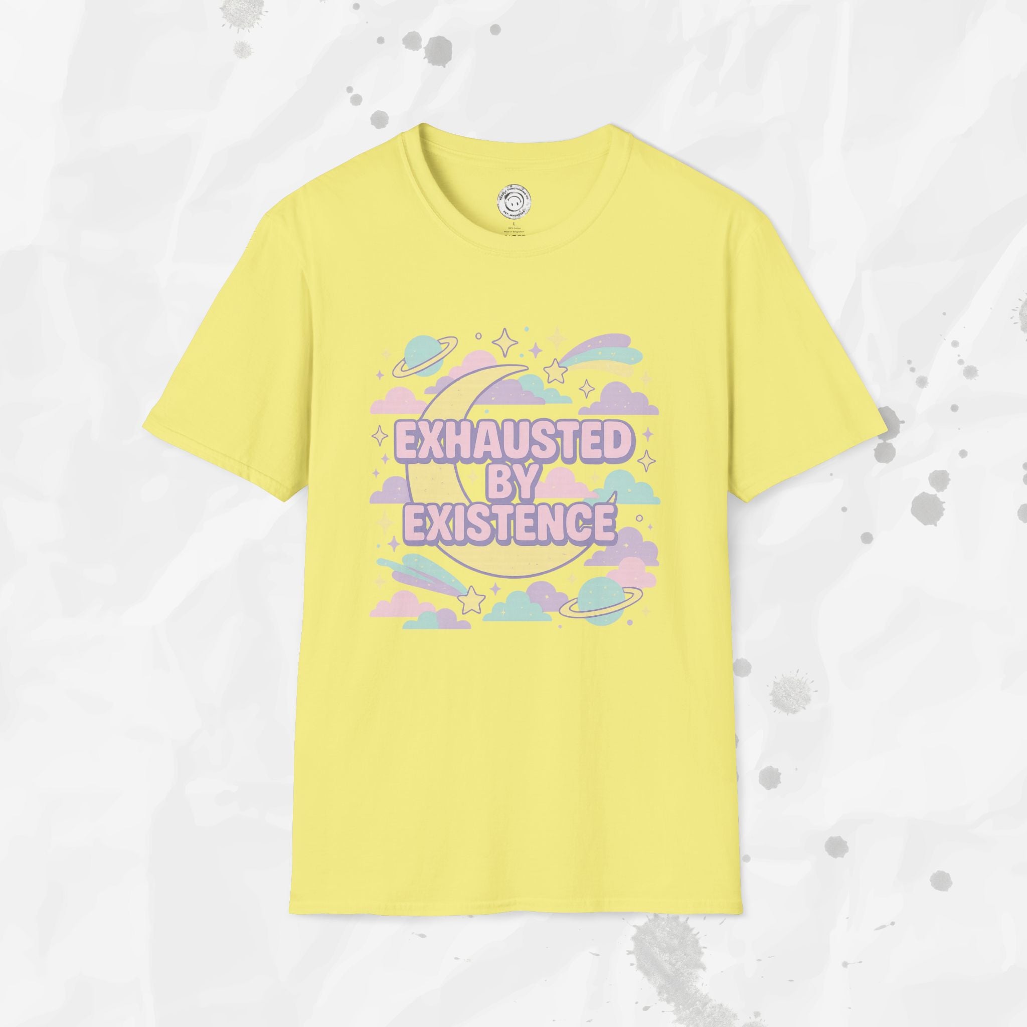 Exhausted by Existence - T-Shirt
