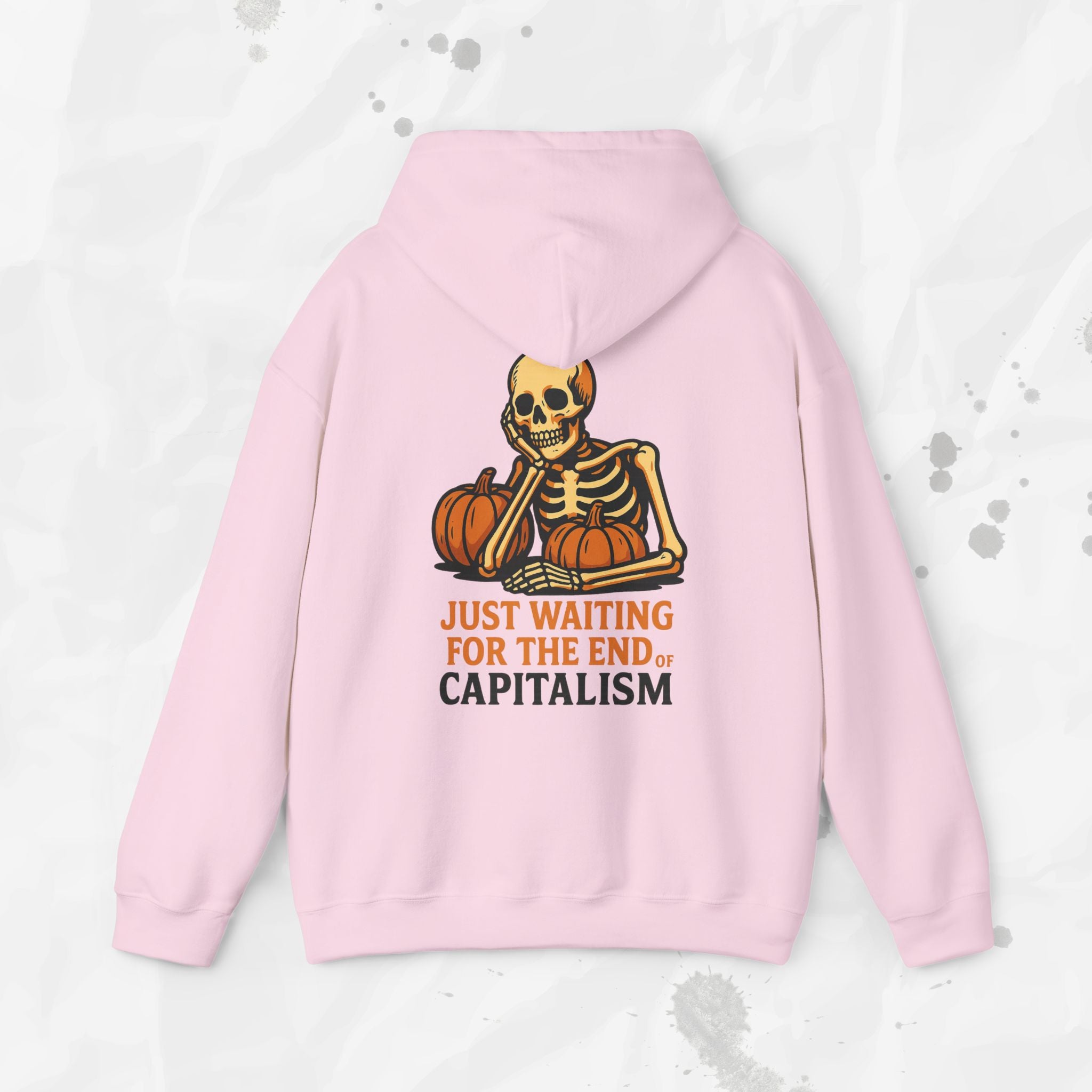 Just Waiting for the End of Capitalism - Hoodie