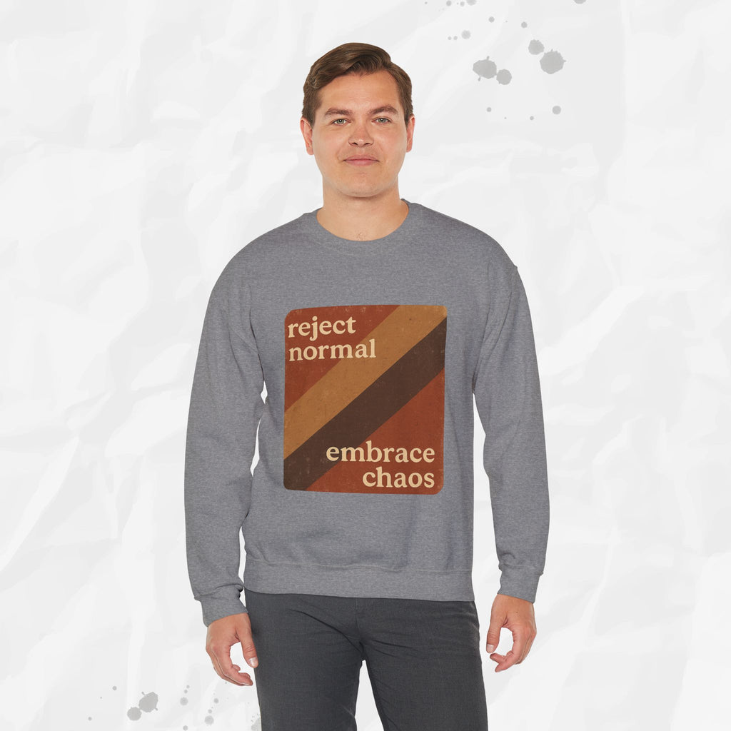 Reject Normal, Embrace Chaos – Crewneck Sweatshirt