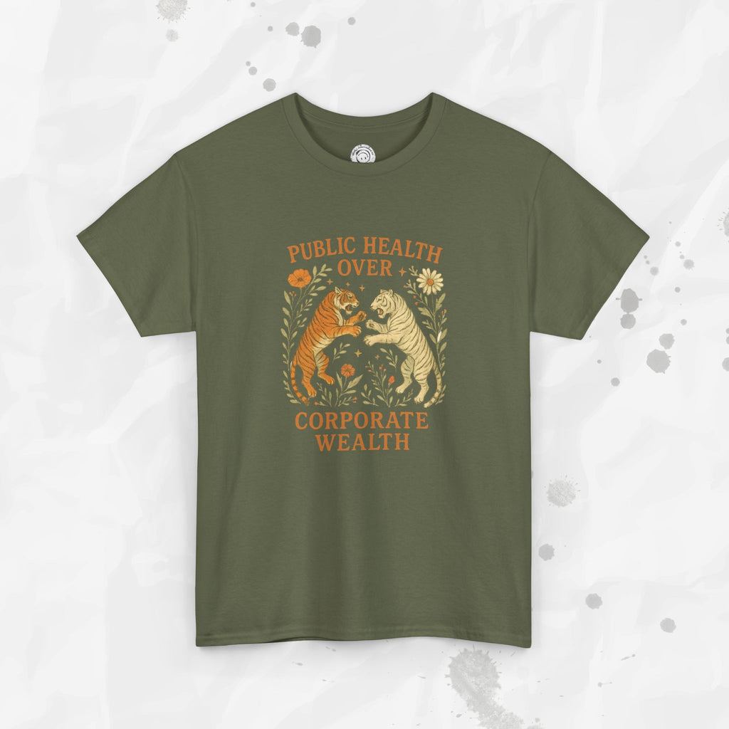 Public Health Over Corporate Wealth - T-Shirt
