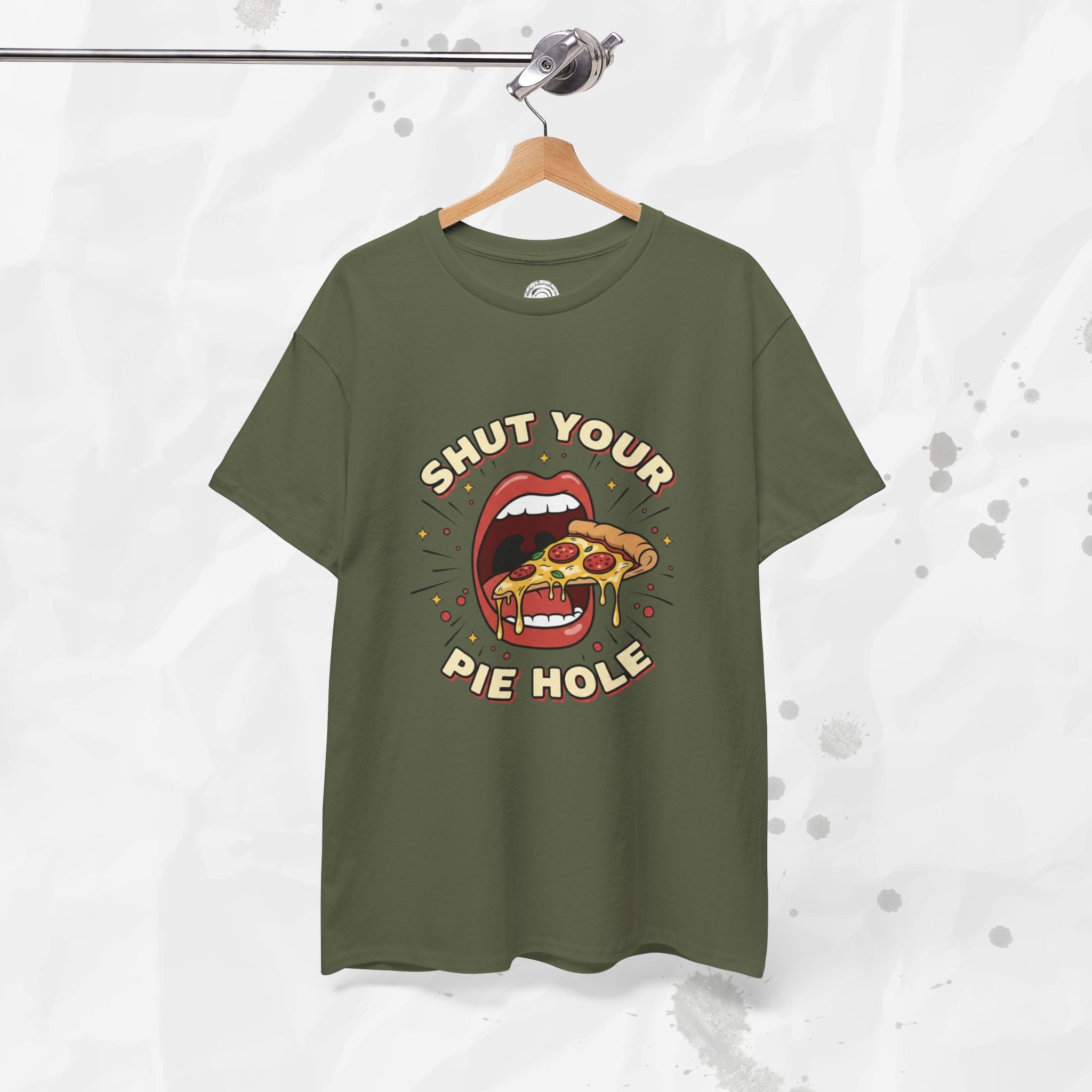 Shut Your Pie Hole – T-Shirt